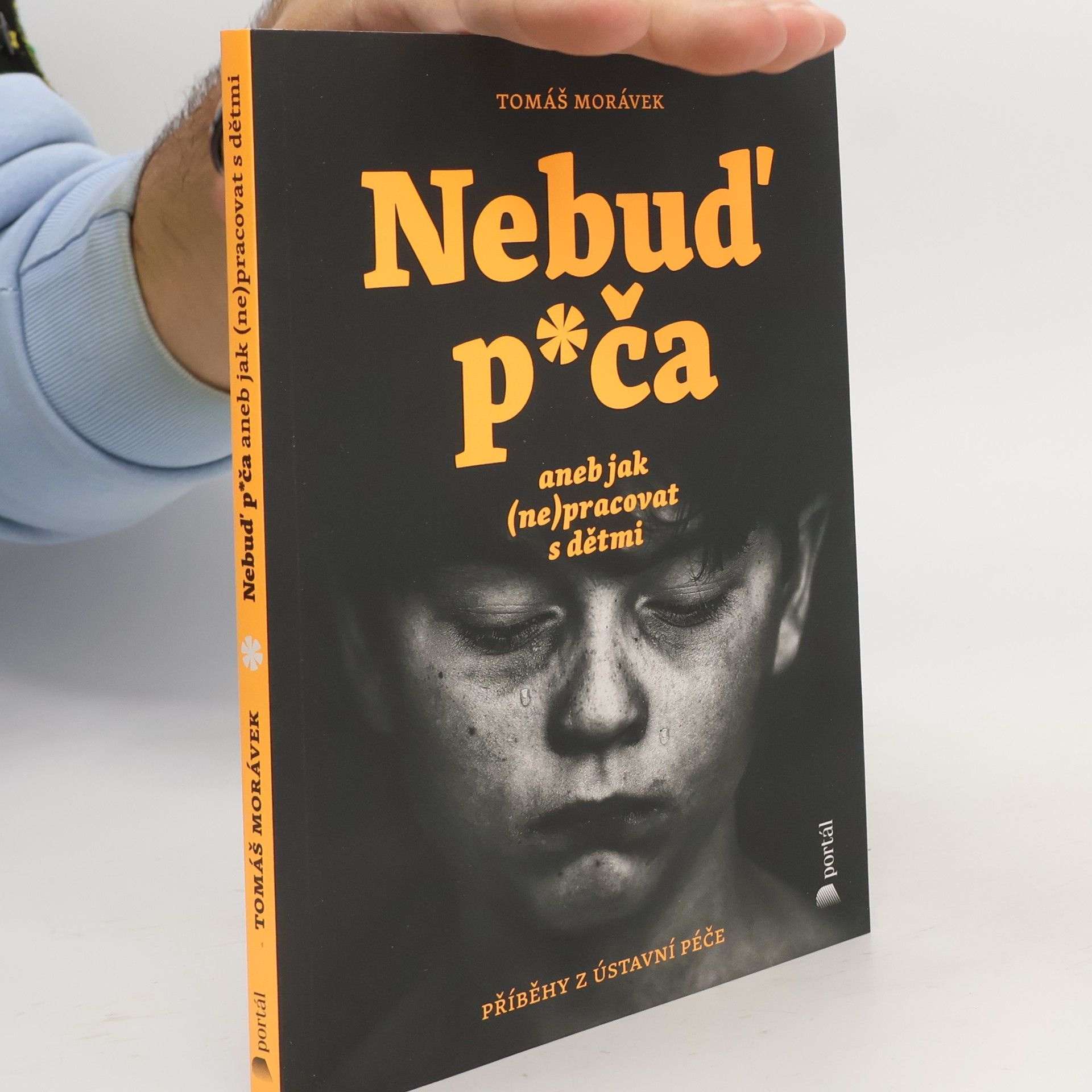 Tomáš Morávek Nebuď p*ča aneb Jak (ne)pracovat s dětmi