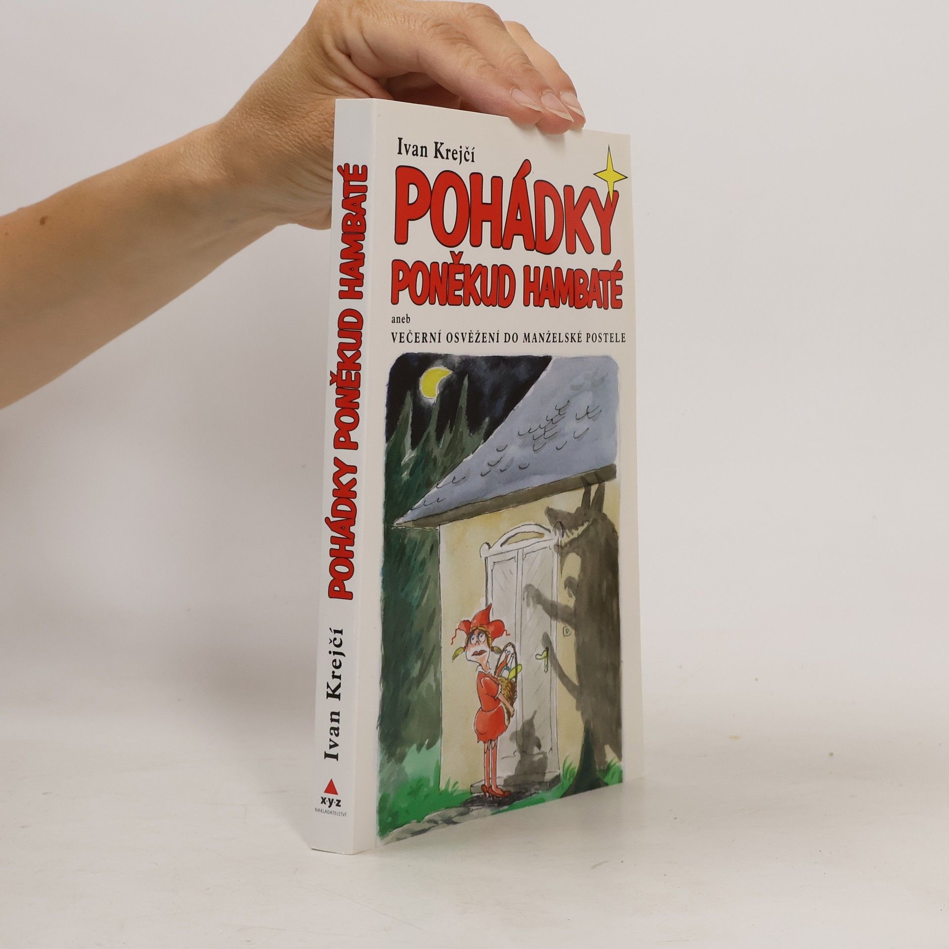 Ivan Krejčí Pohádky poněkud hambaté, aneb, Večerní osvěžení do manželské postele