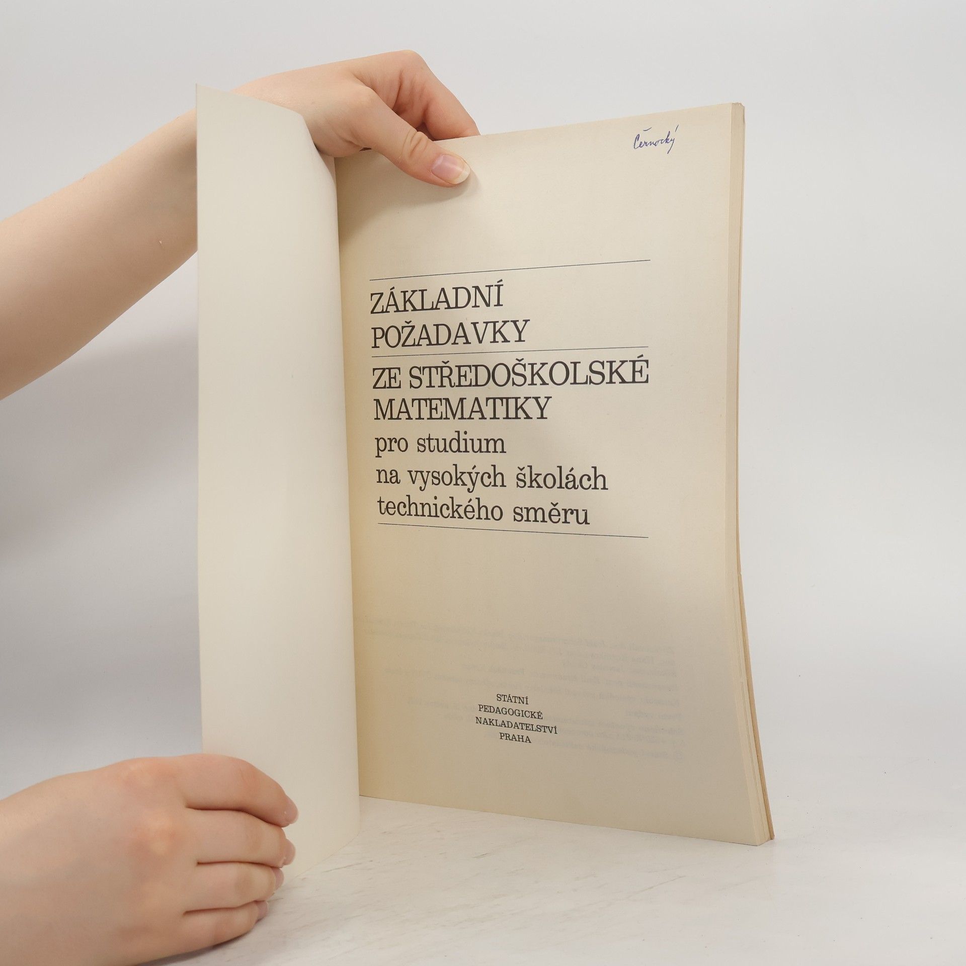 Collectif d'auteurs Základní požadavky ze středoškolské matematiky pro studium na vysokých školách technického směru