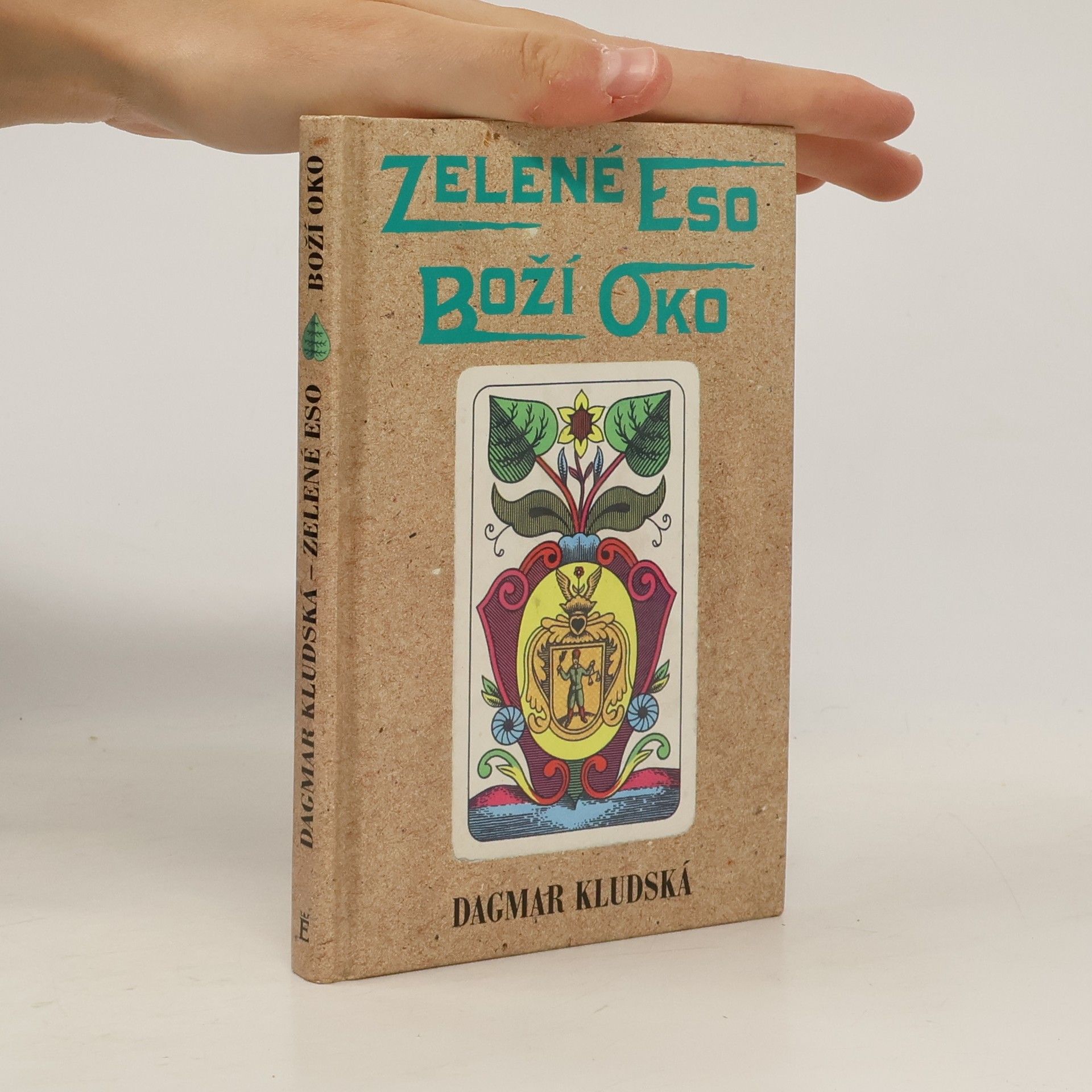 Dagmar Kludská Zelené eso - Boží oko