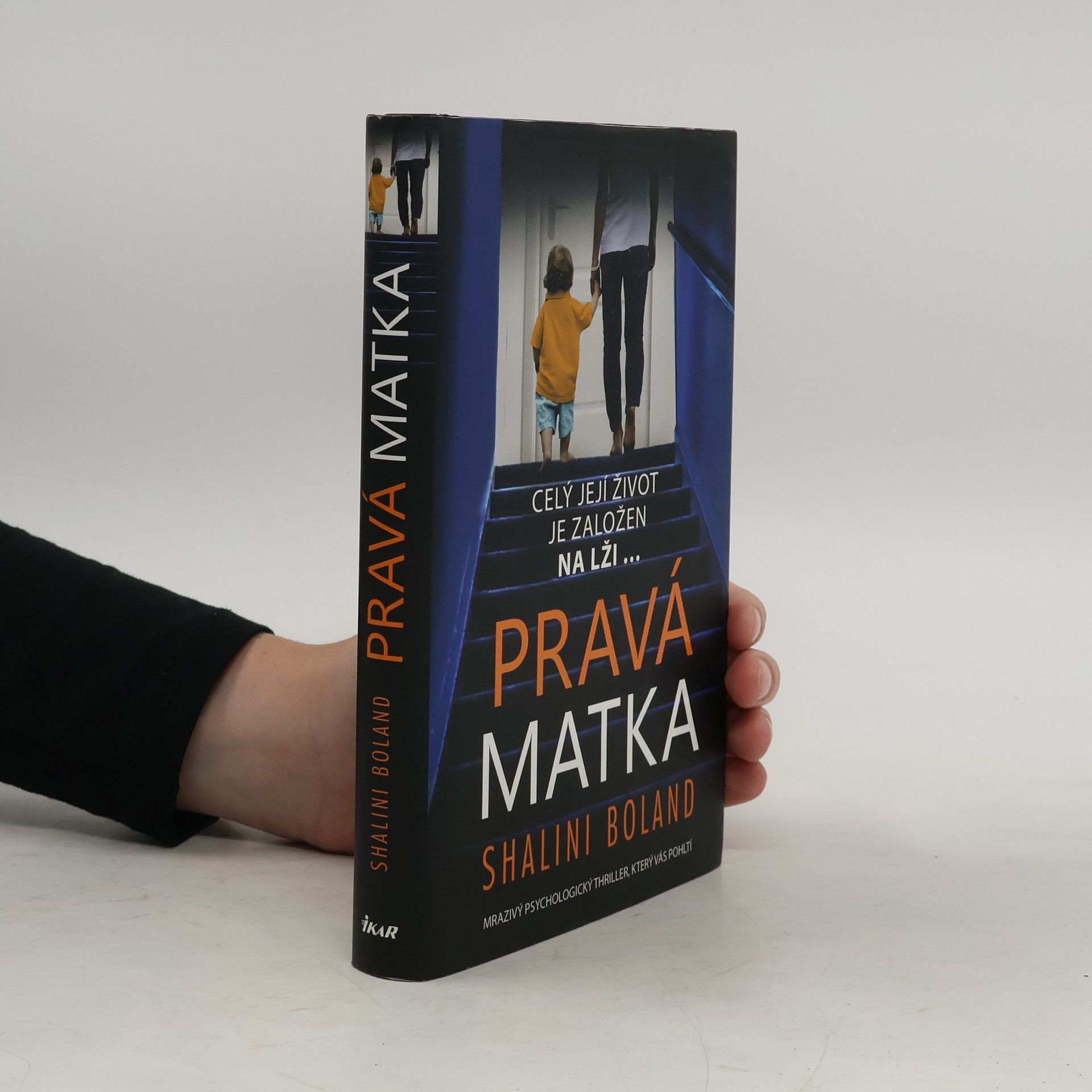 Shalini Boland Pravá matka