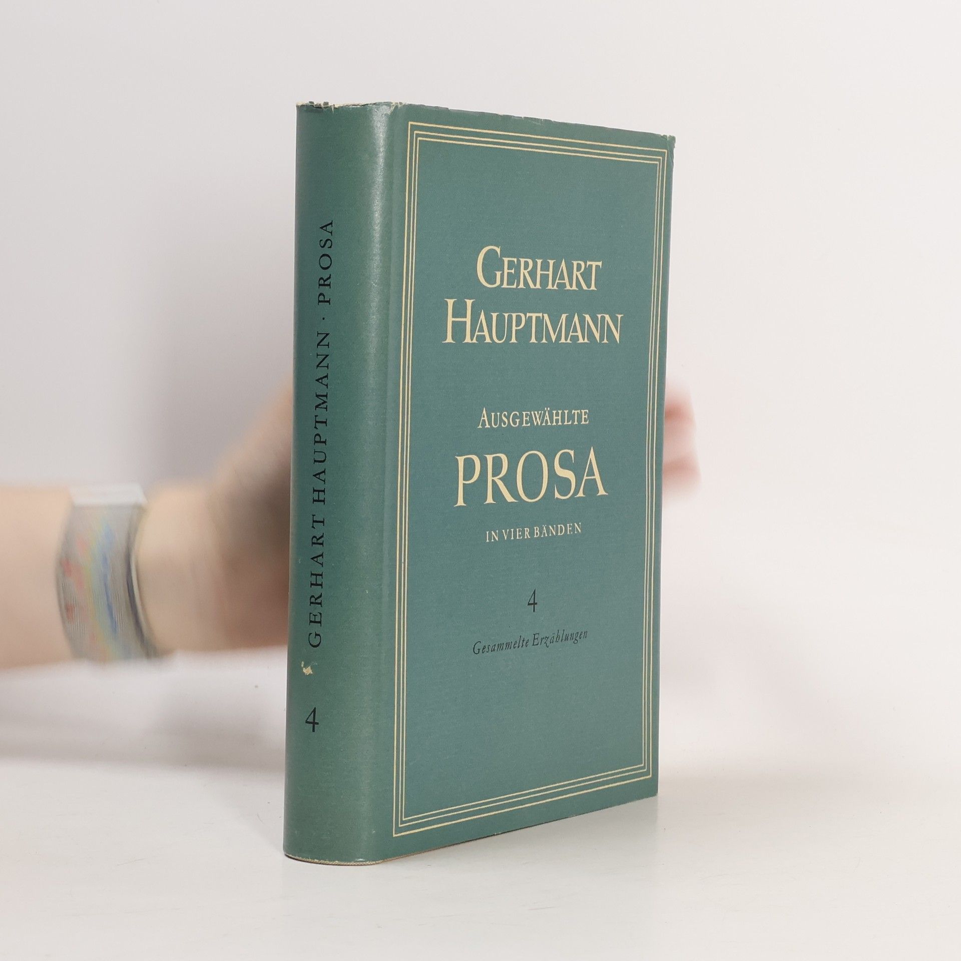 Gerhart Hauptmann Ausgewählte Prosa 4
