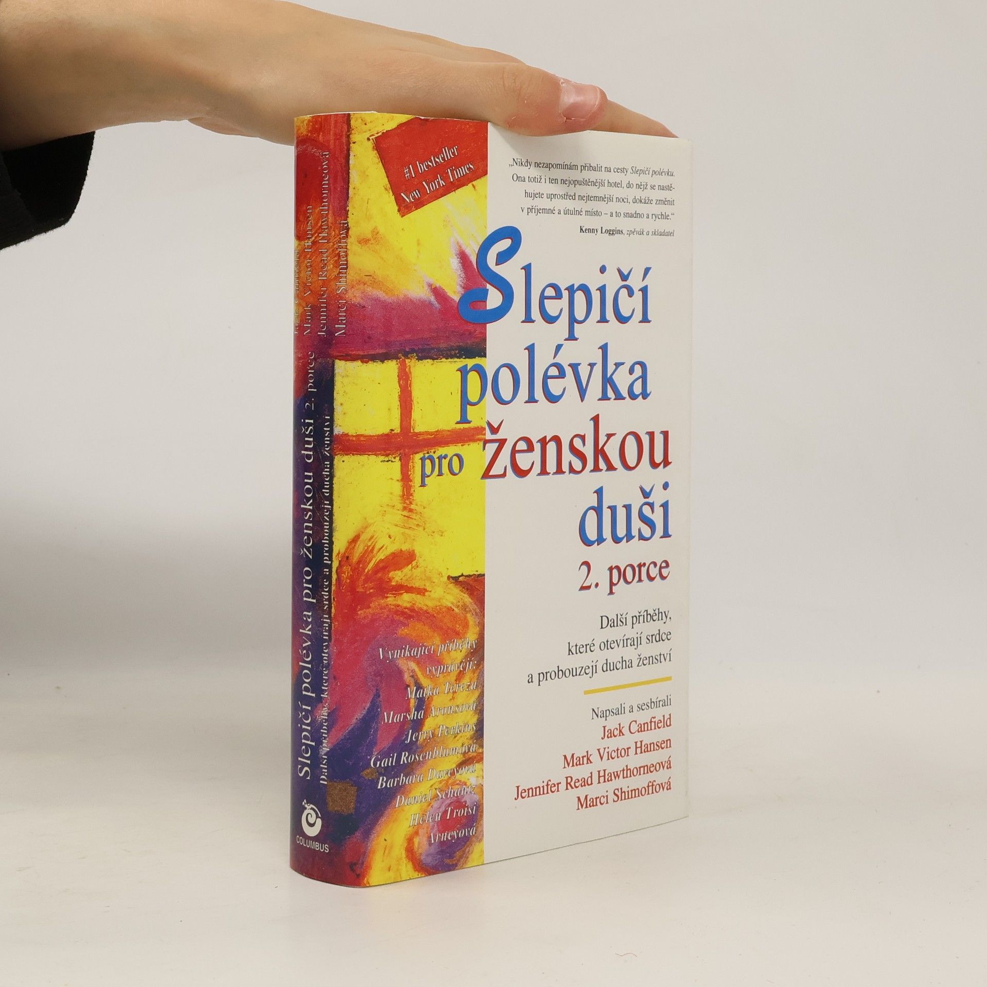 Slepičí polévka pro ženskou duši. 2. porce. Další příběhy, které otevírají srdce a probouzejí ducha ženství