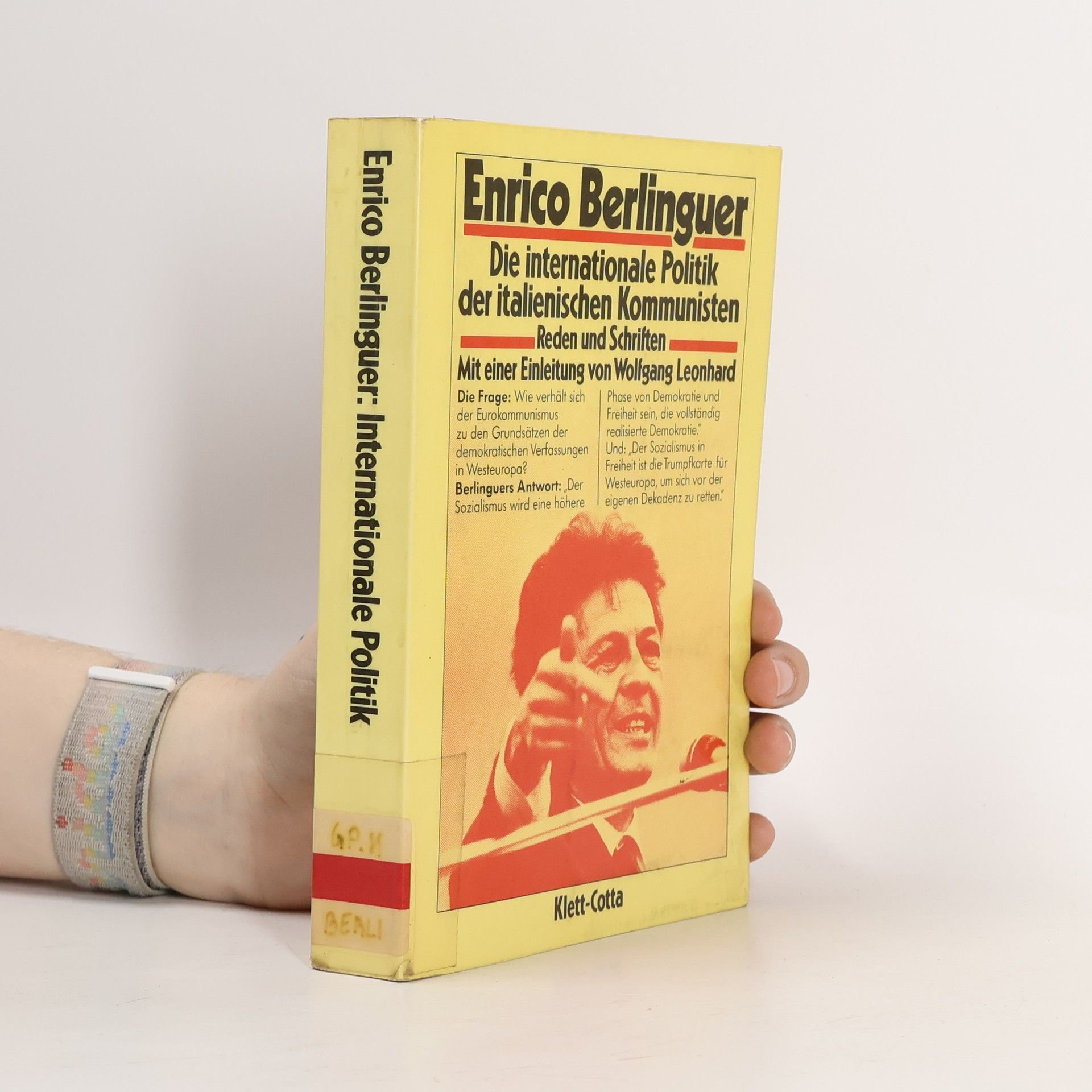 Enrico Berlinguer Die internationale Politik der italienischen Kommunisten
