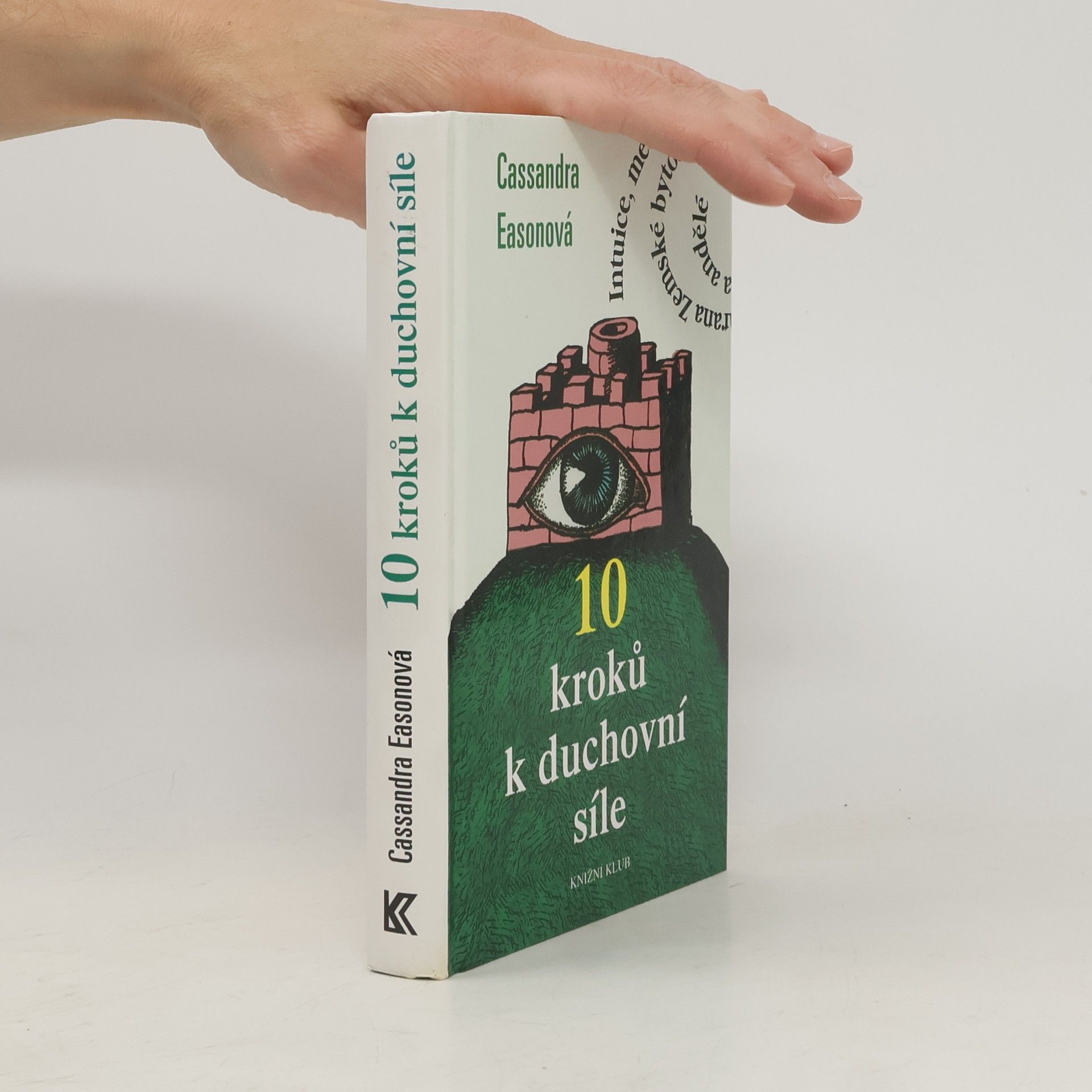 Cassandra Eason 10 kroků k duchovní síle