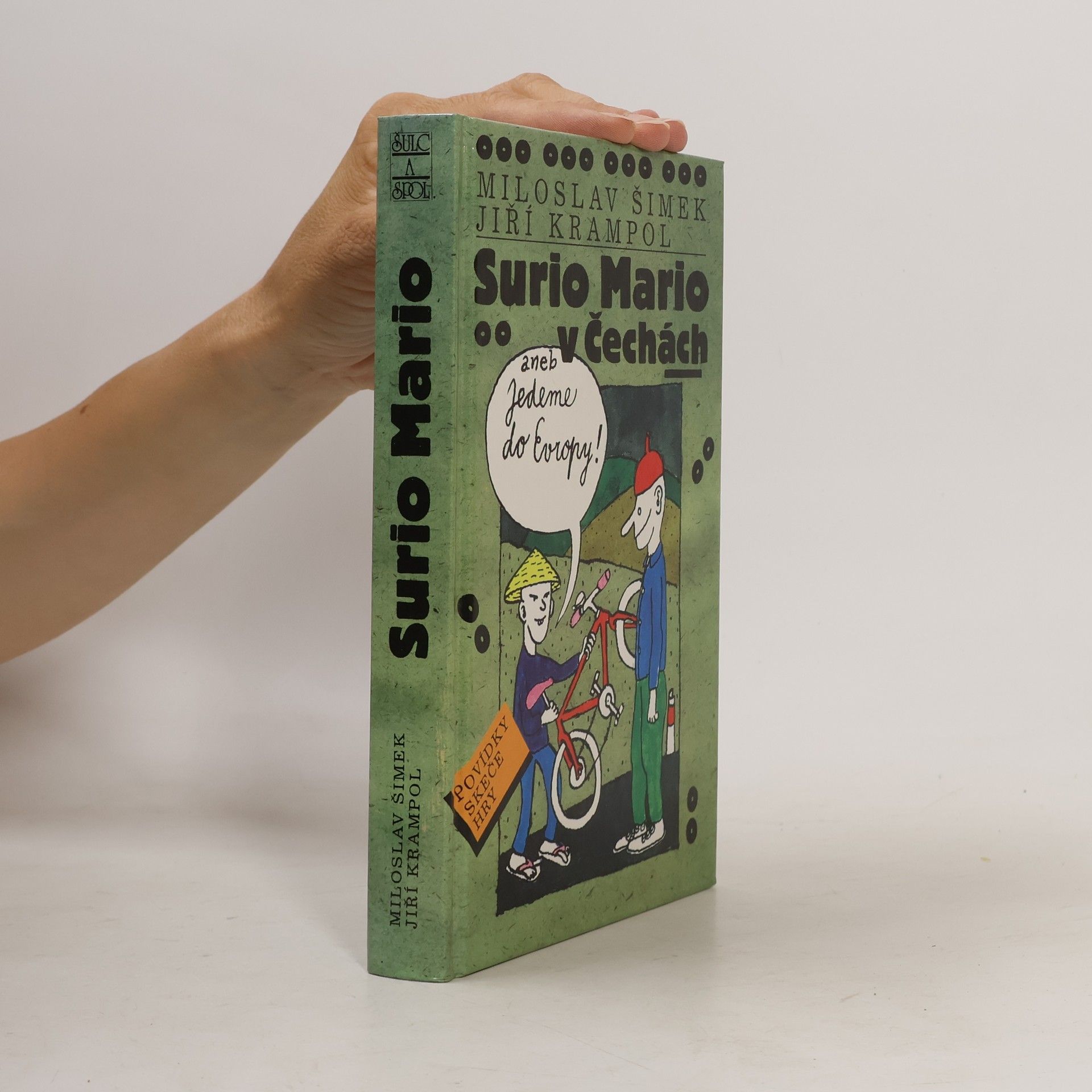 Miloslav Šimek Surio Mario v Čechách, aneb, Jedeme do Evropy