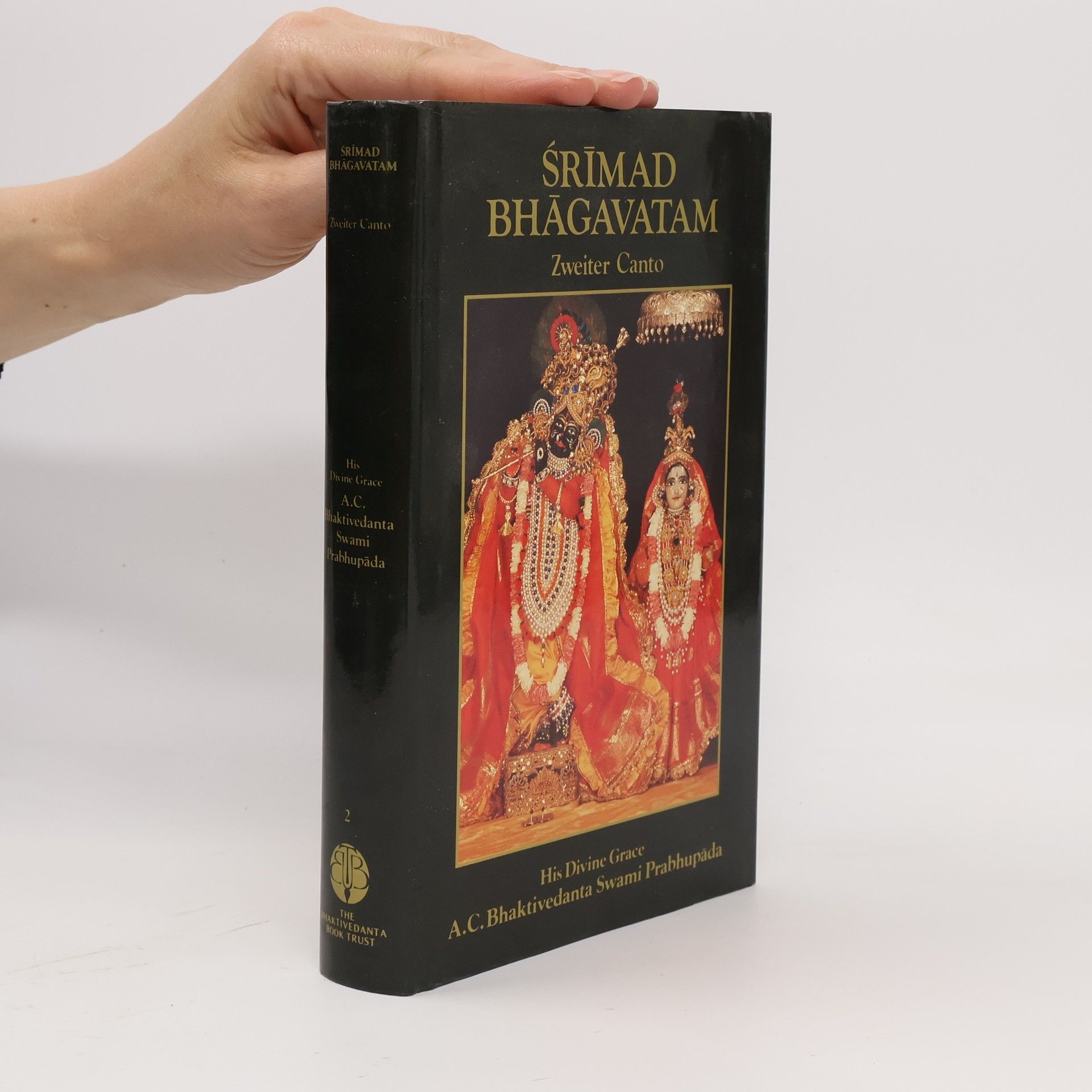 A. C. Bhaktivedanta Swami Prabhupada Śrīmad Bhāgavatam. Zweiter Canto