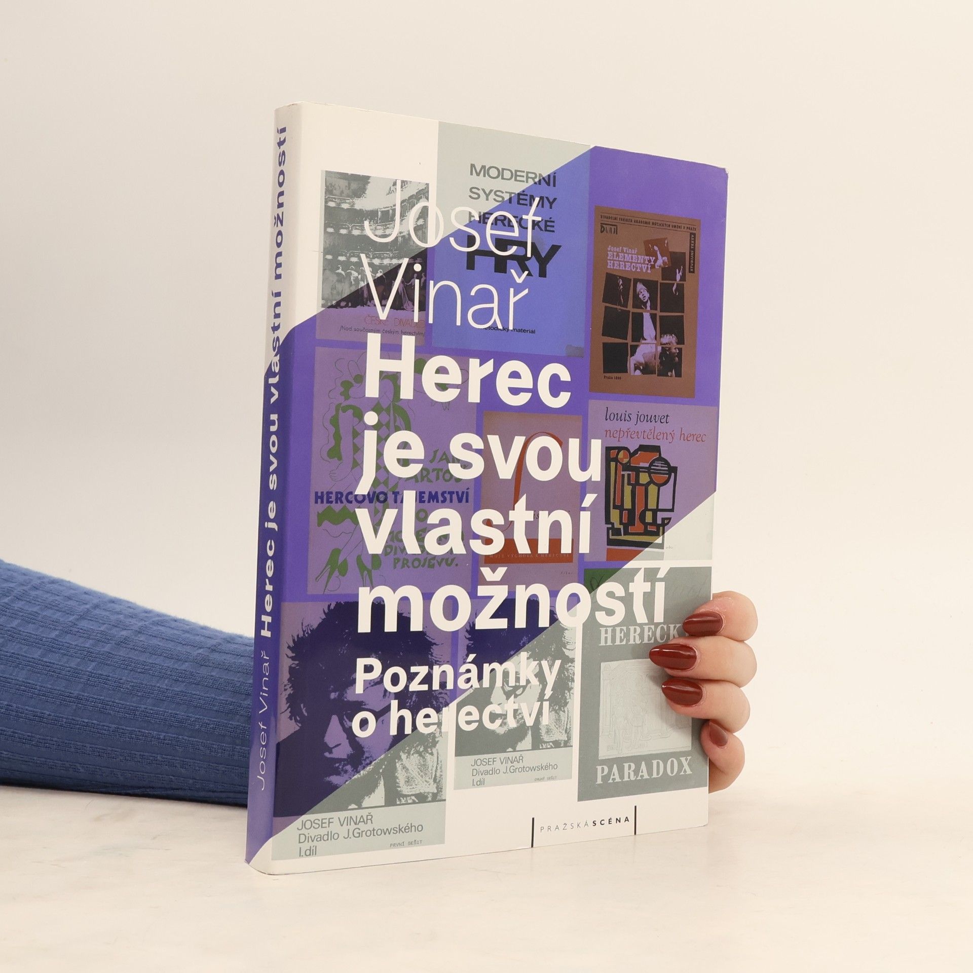 Josef Vinař Herec je svou vlastní možností