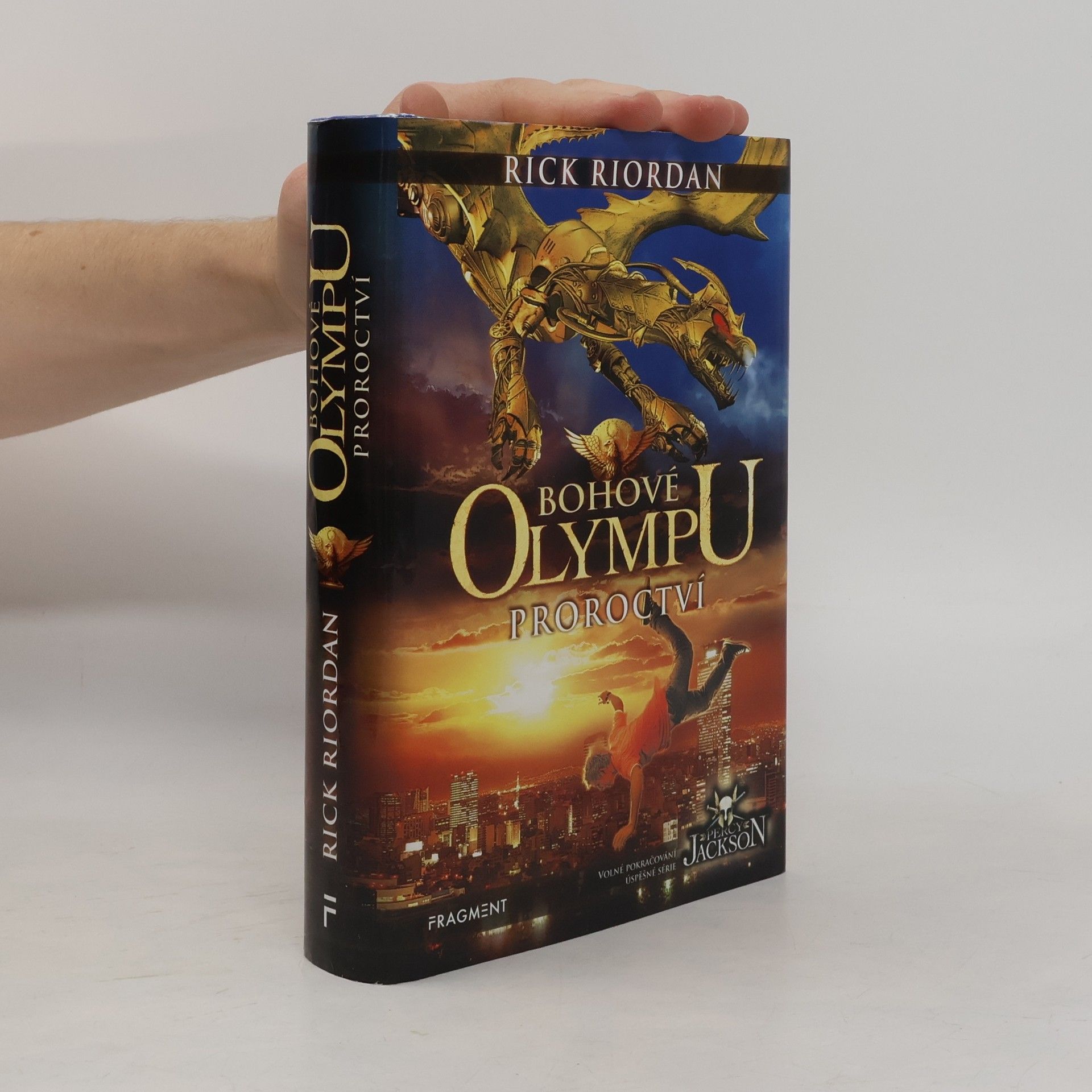 Rick Riordan Proroctví. Bohové Olympu 1. díl