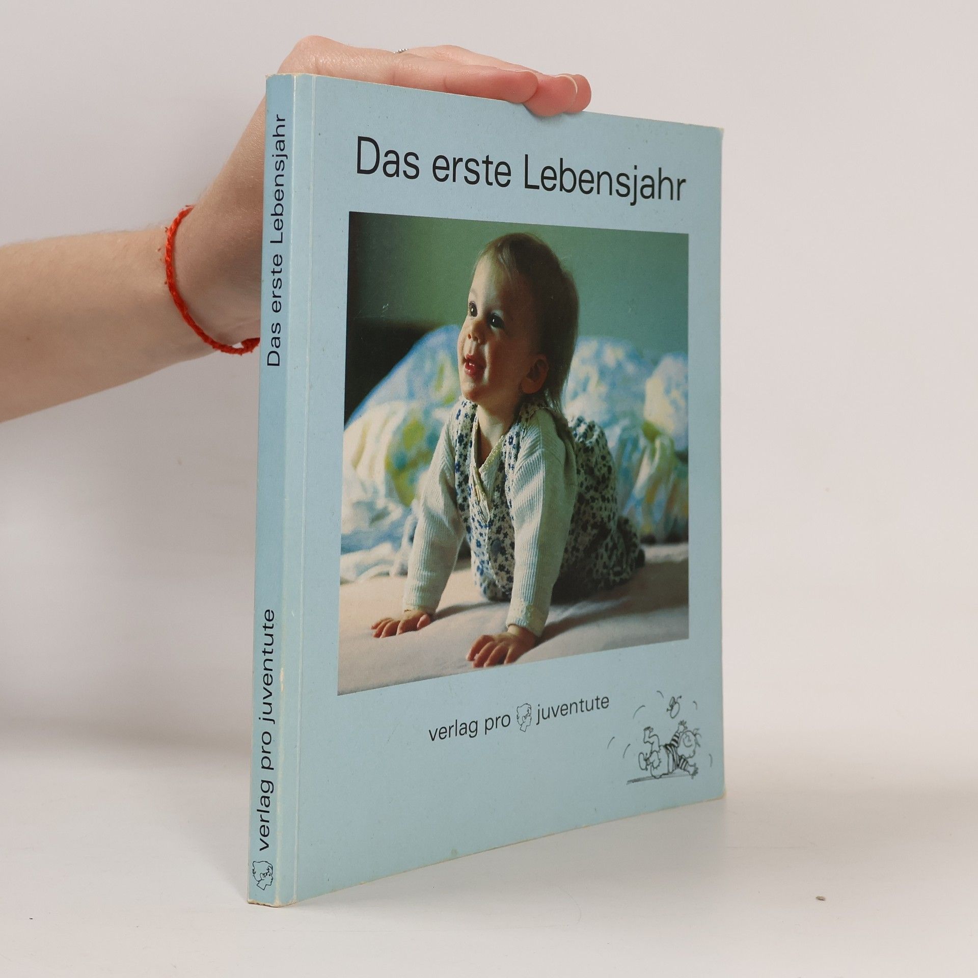 Ursula Tappolet Das erste Lebensjahr