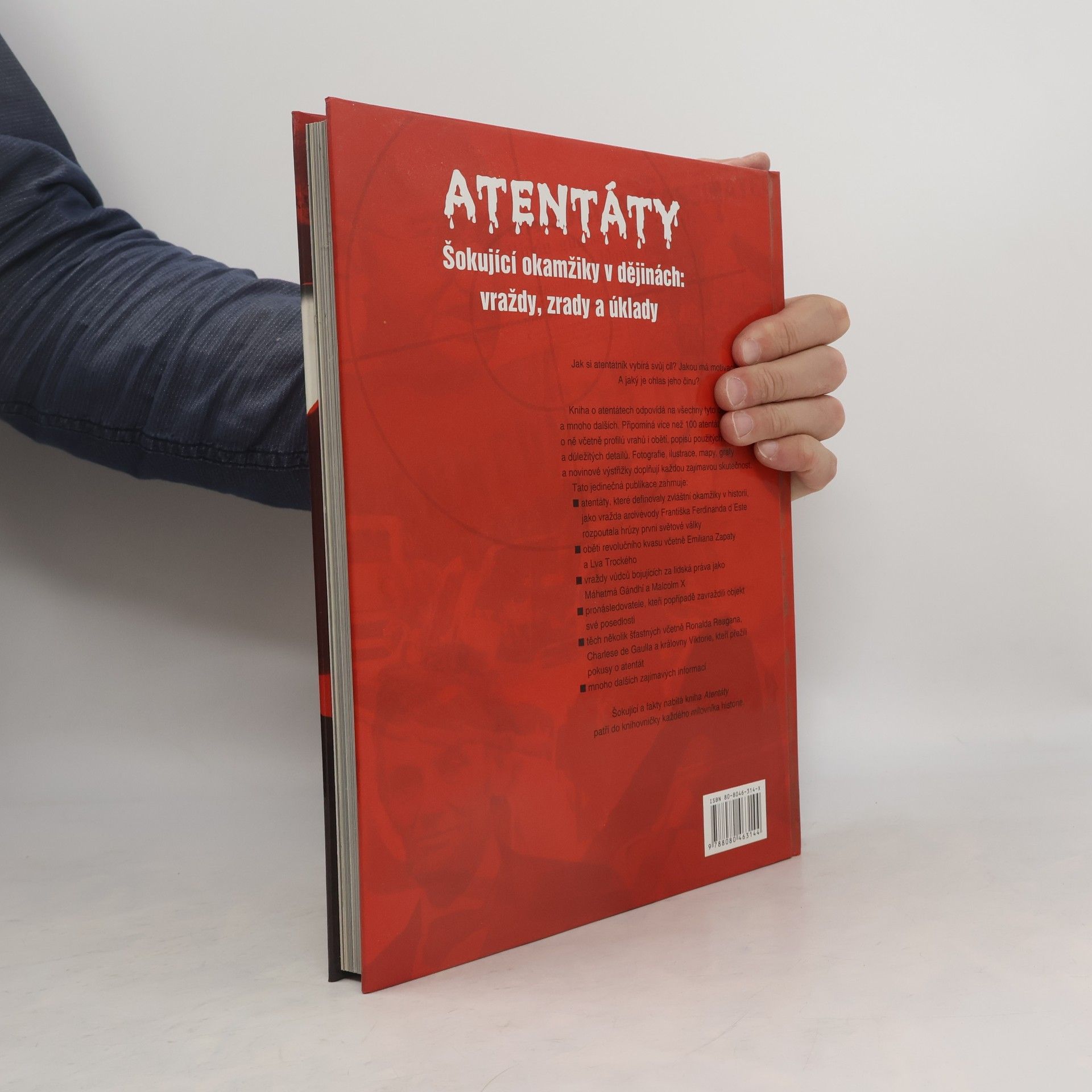 R. G. Grant Atentáty : Šokující okamžiky v dějinách: vraždy, zrady a úklady