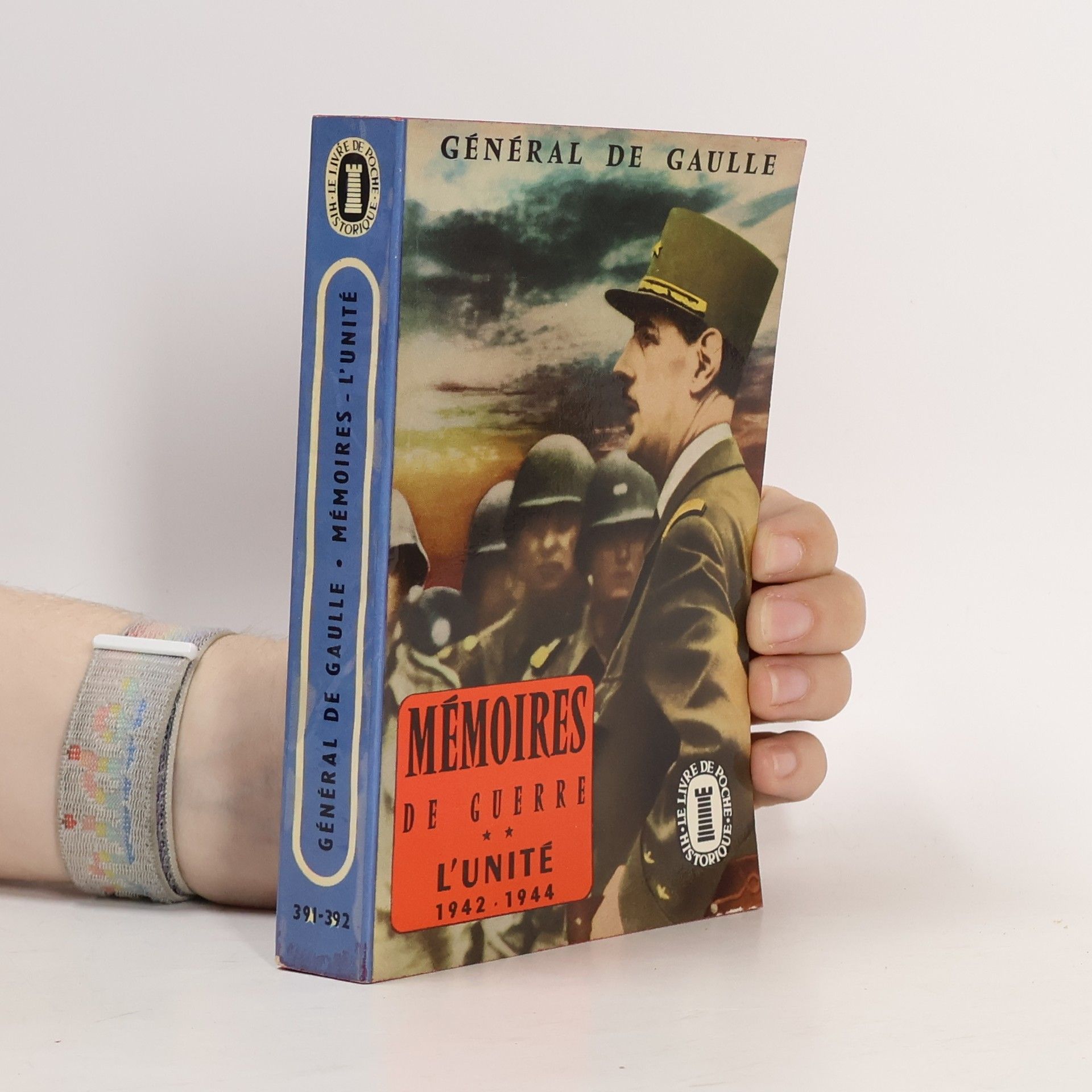 Général de Gaulle Mémoires de guerre. L'unité 1942-1944