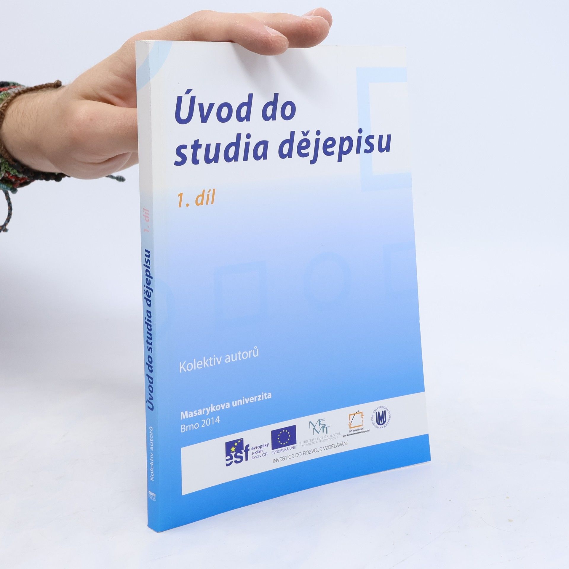 Bronislav Chocholáč Úvod do studia dějepisu - 1. díl