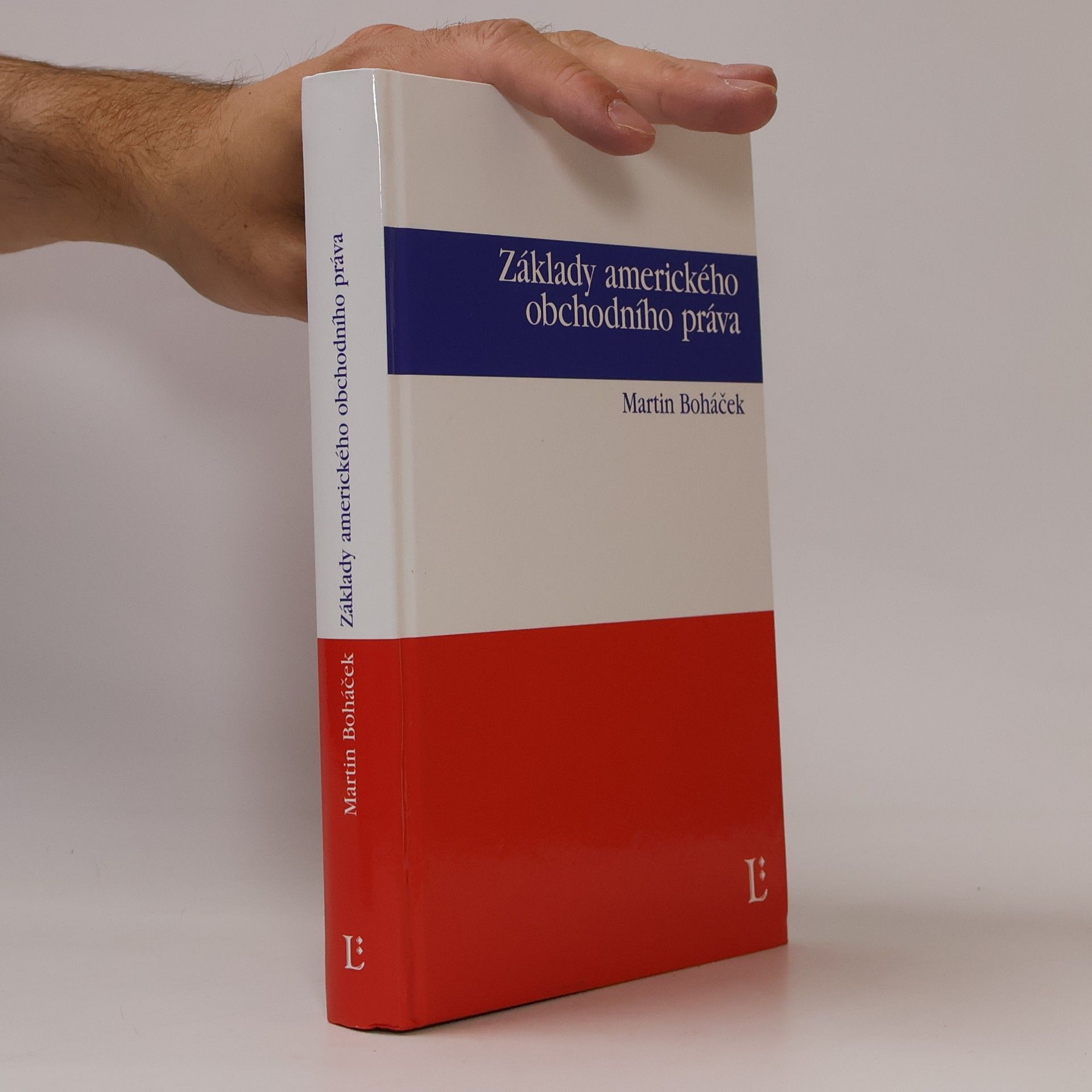 Martin Boháček Základy amerického obchodního práva