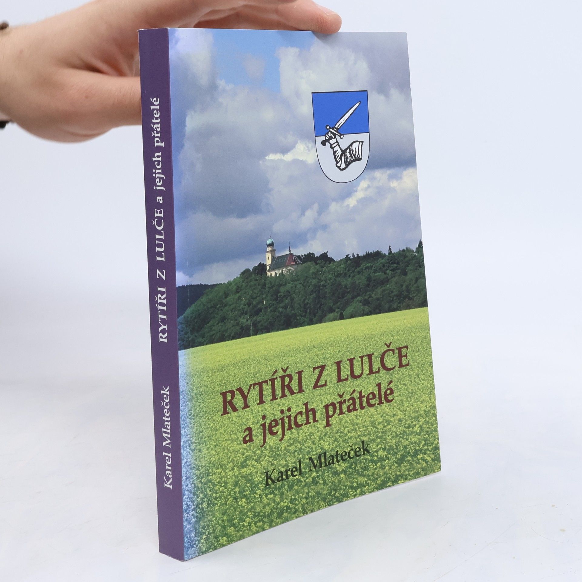 Karel Mlateček Rytíři z Lulče a jejich přátelé