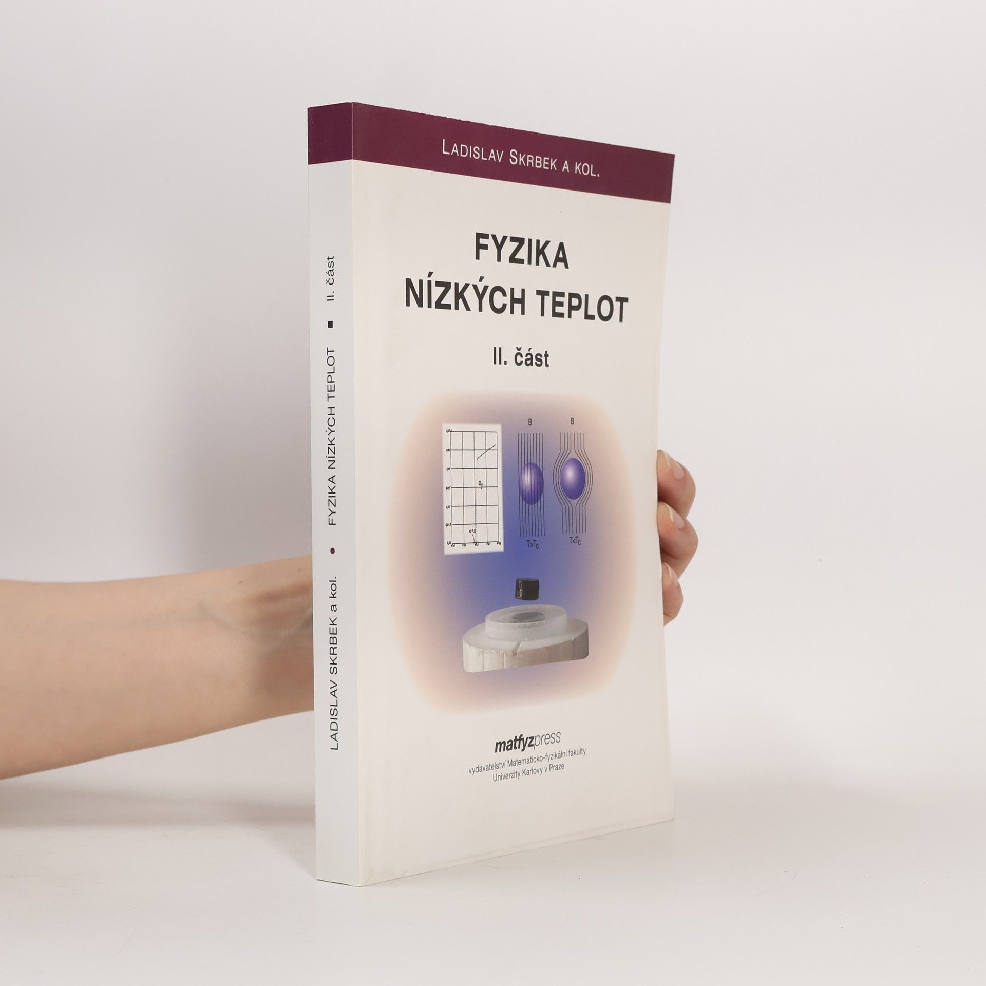 Ladislav Skrbek Fyzika nízkých teplot I.část