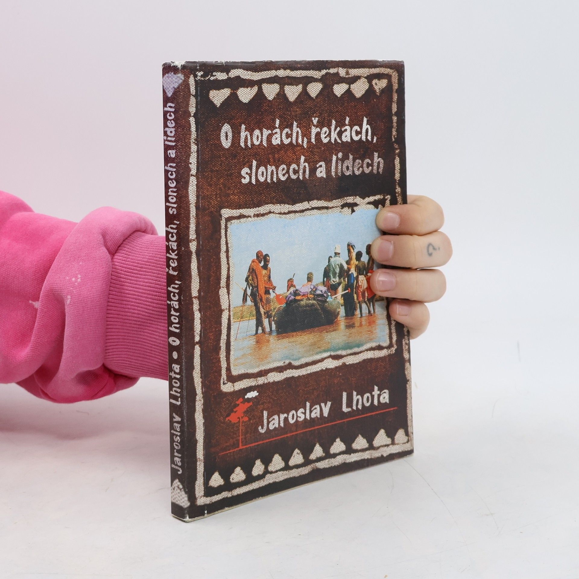 Jaroslav Lhota O horách, řekách, slonech a lidech