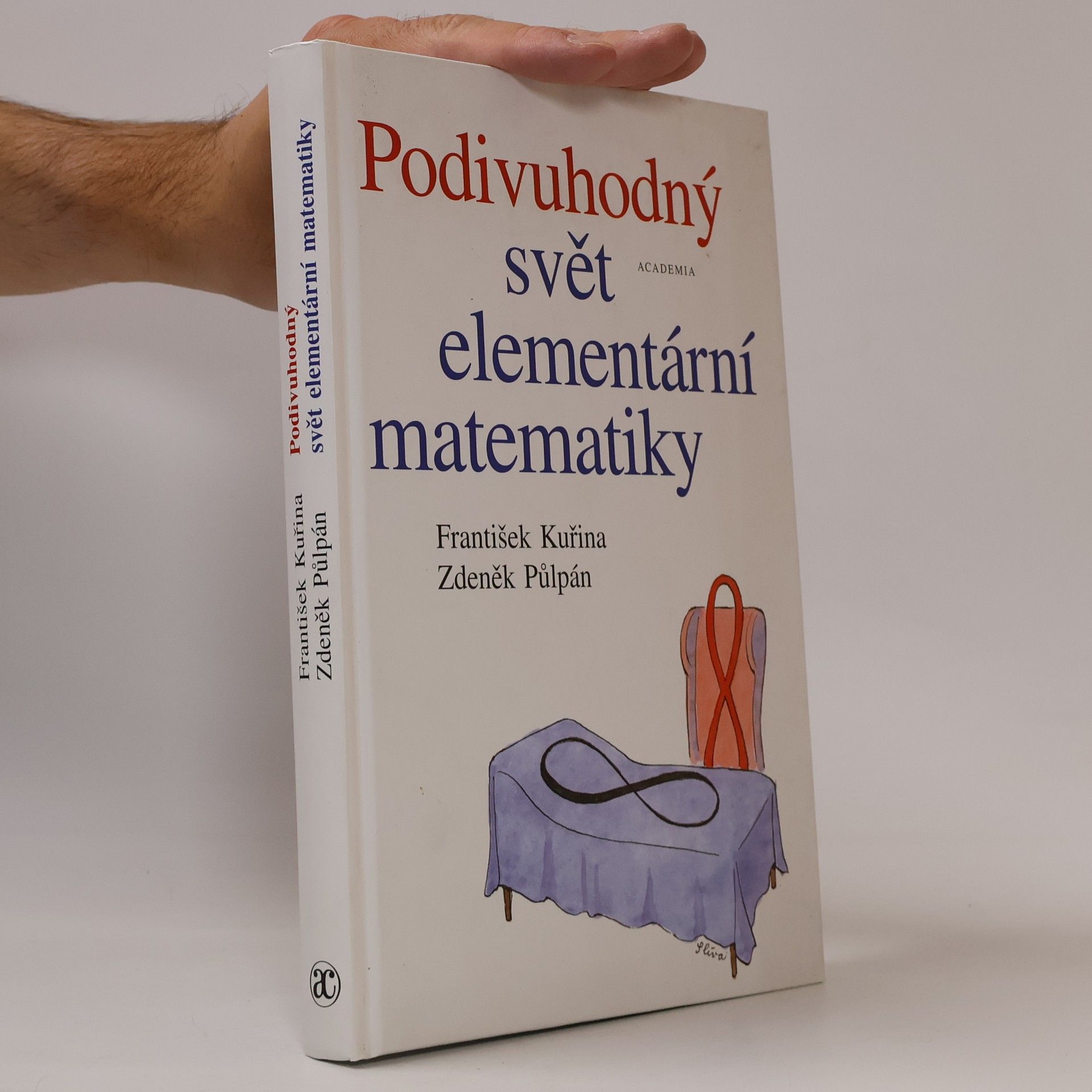 Zdeněk Půlpán Podivuhodný svět elementární matematiky. Elementární matematika čtená podruhé
