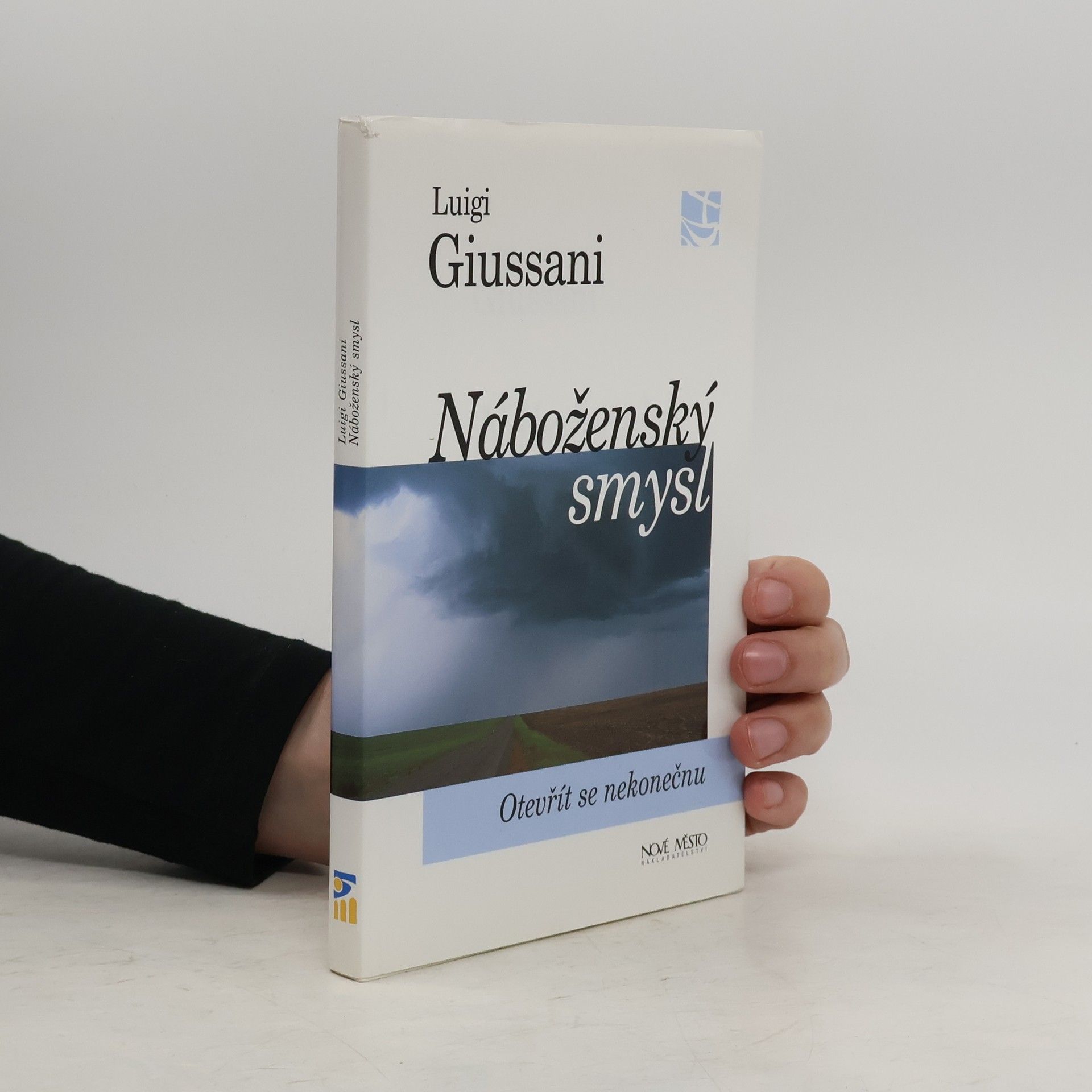 Luigi Giussani Náboženský smysl - Otevřít se nekonečnu