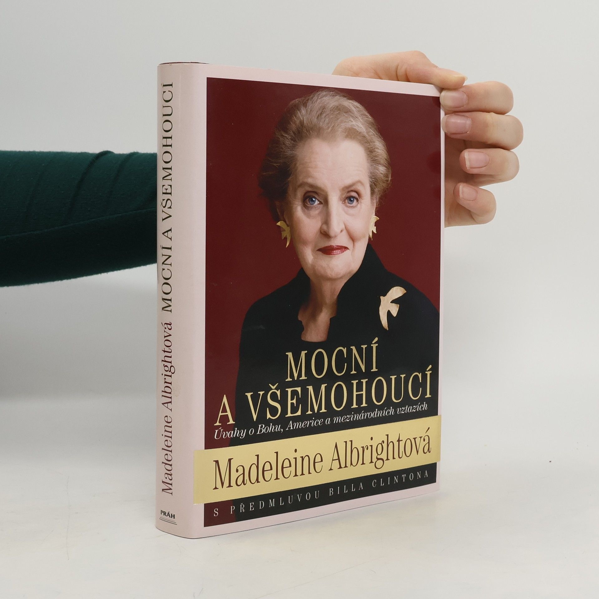 Madeleine Albright Mocní a všemohoucí