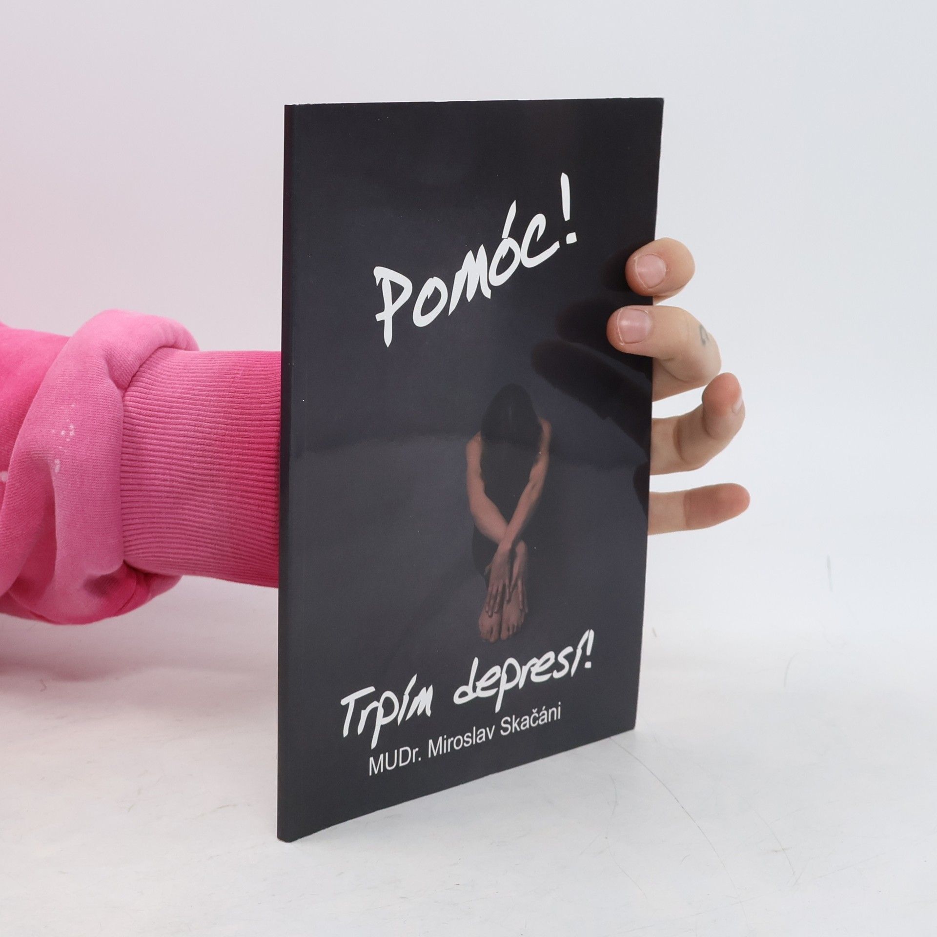 Miroslav Skačáni Pomóc! Trpím depresí