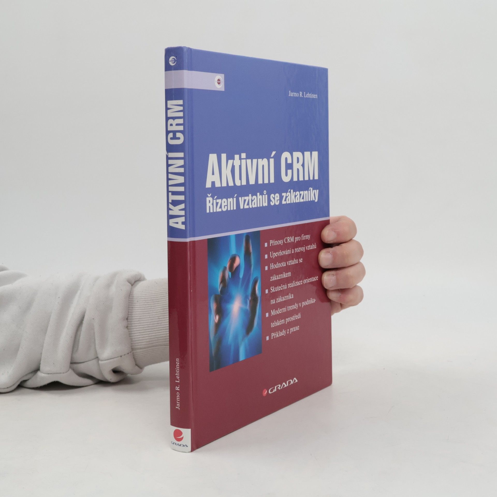 Jarmo Lehtinen Aktivní CRM : řízení vztahů se zákazníky
