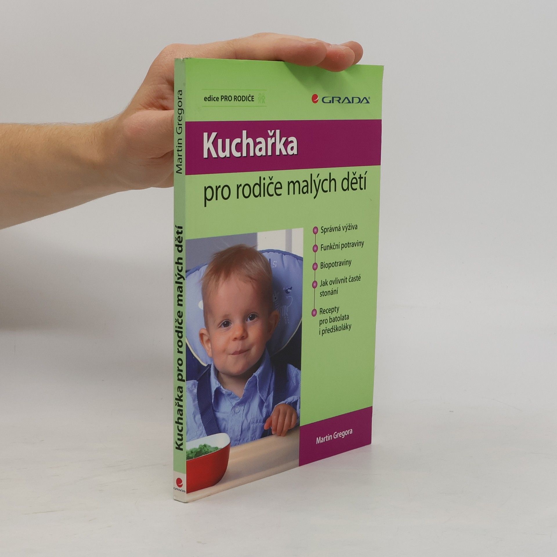 Martin Gregor-Dellin Kuchařka pro rodiče malých dětí