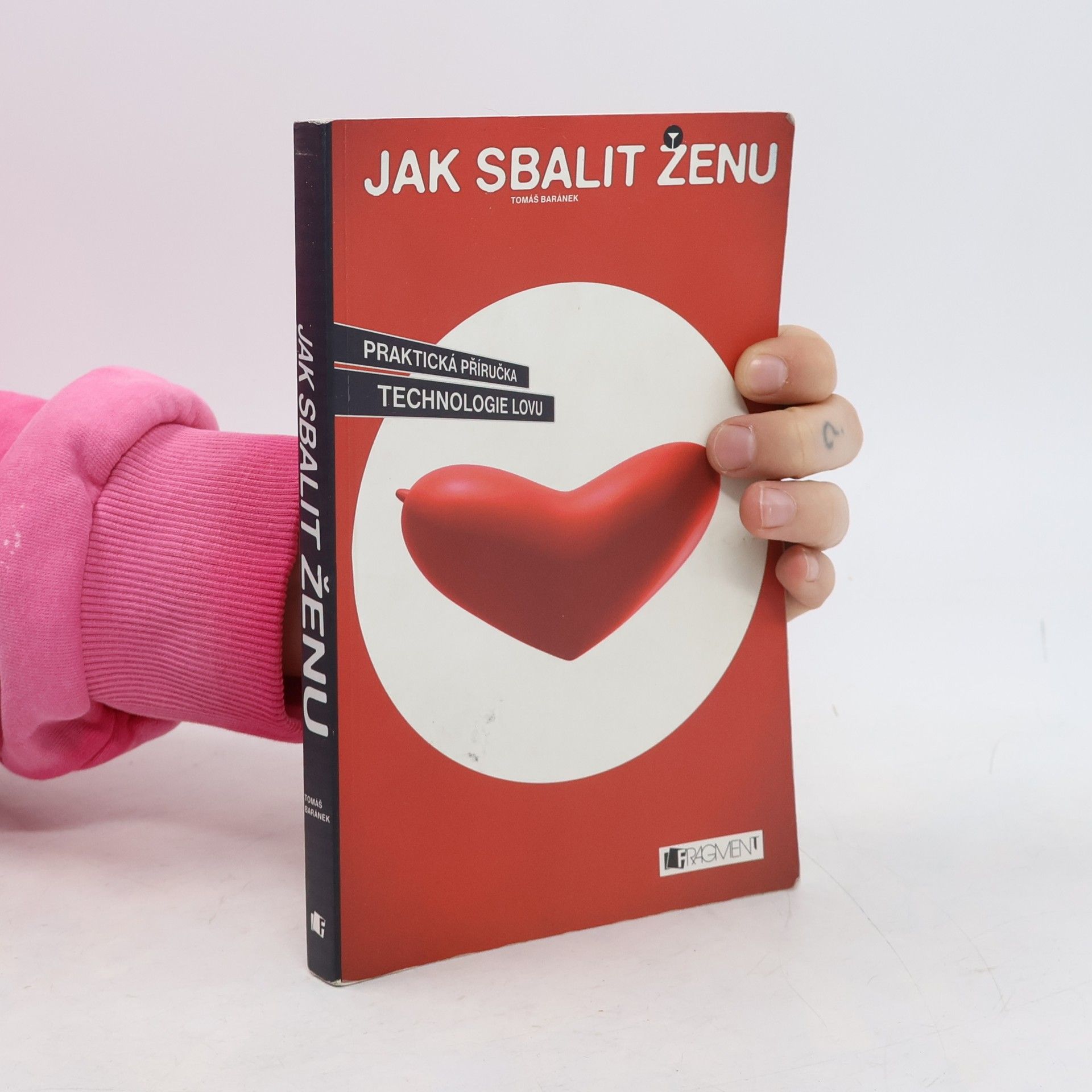 Tomáš Baránek Jak sbalit ženu
