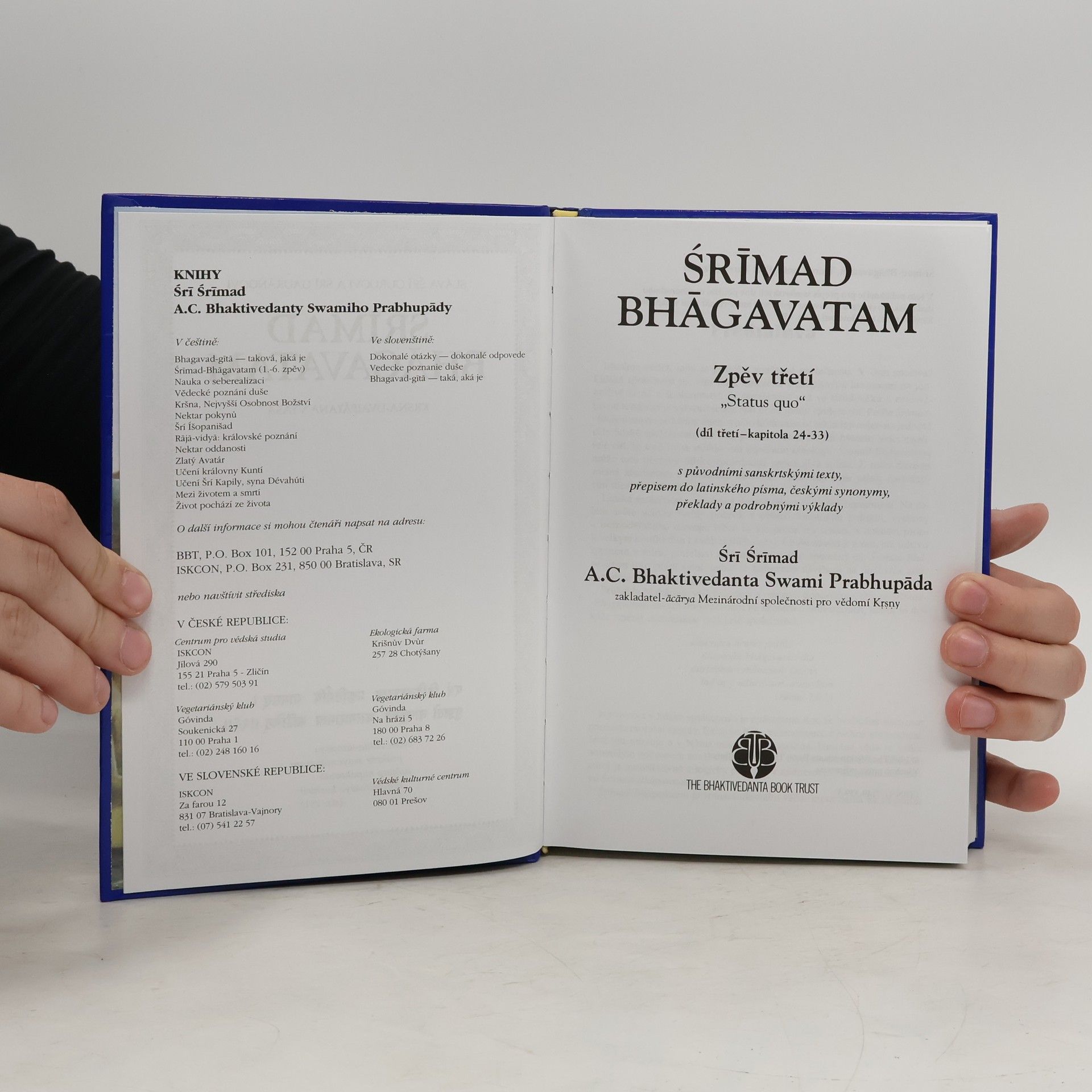 A. C. Bhaktivédánta Svámí Prabhupáda Śrīmad Bhāgavatam. Zpěv třetí - díl třetí