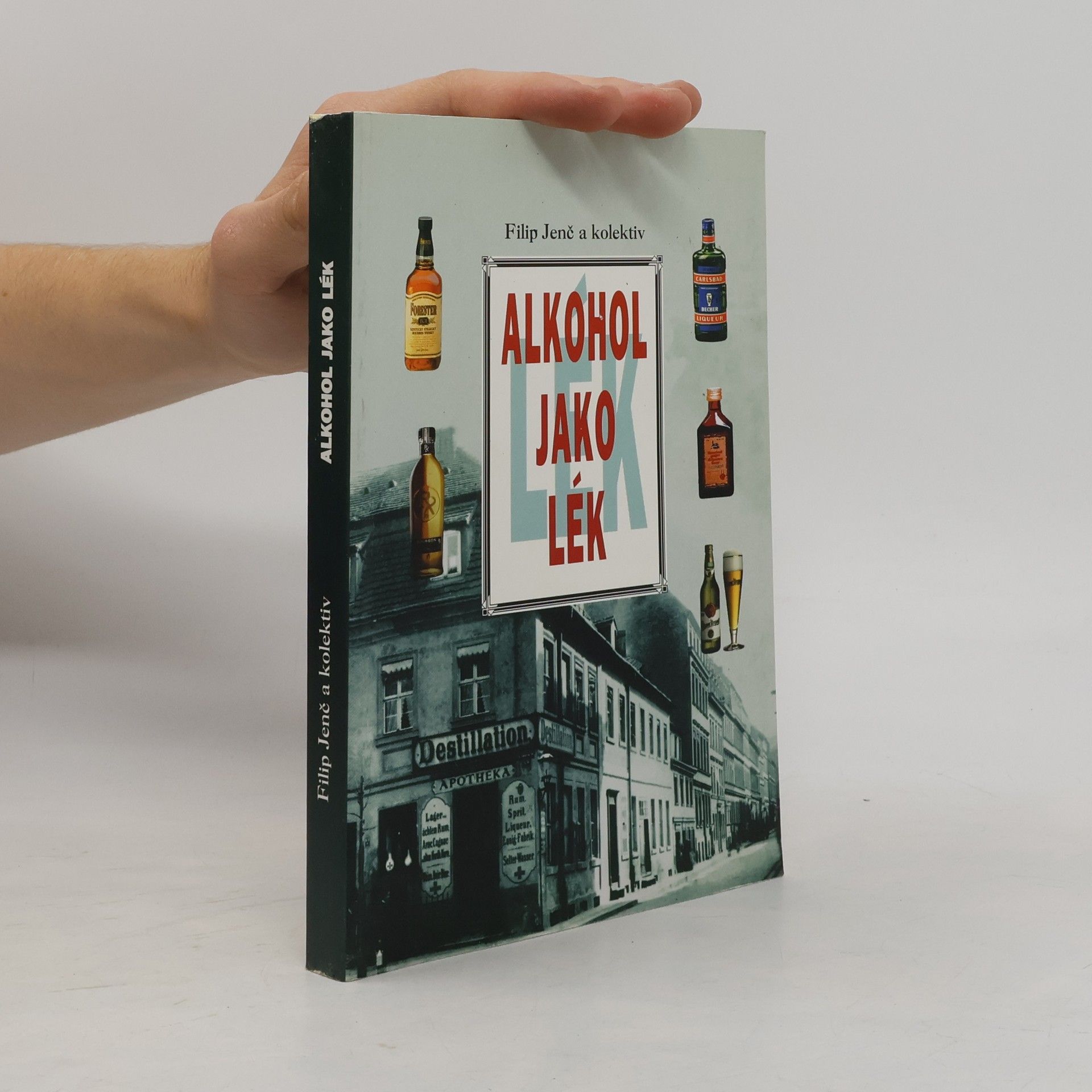 Filip Jenč Alkohol jako lék