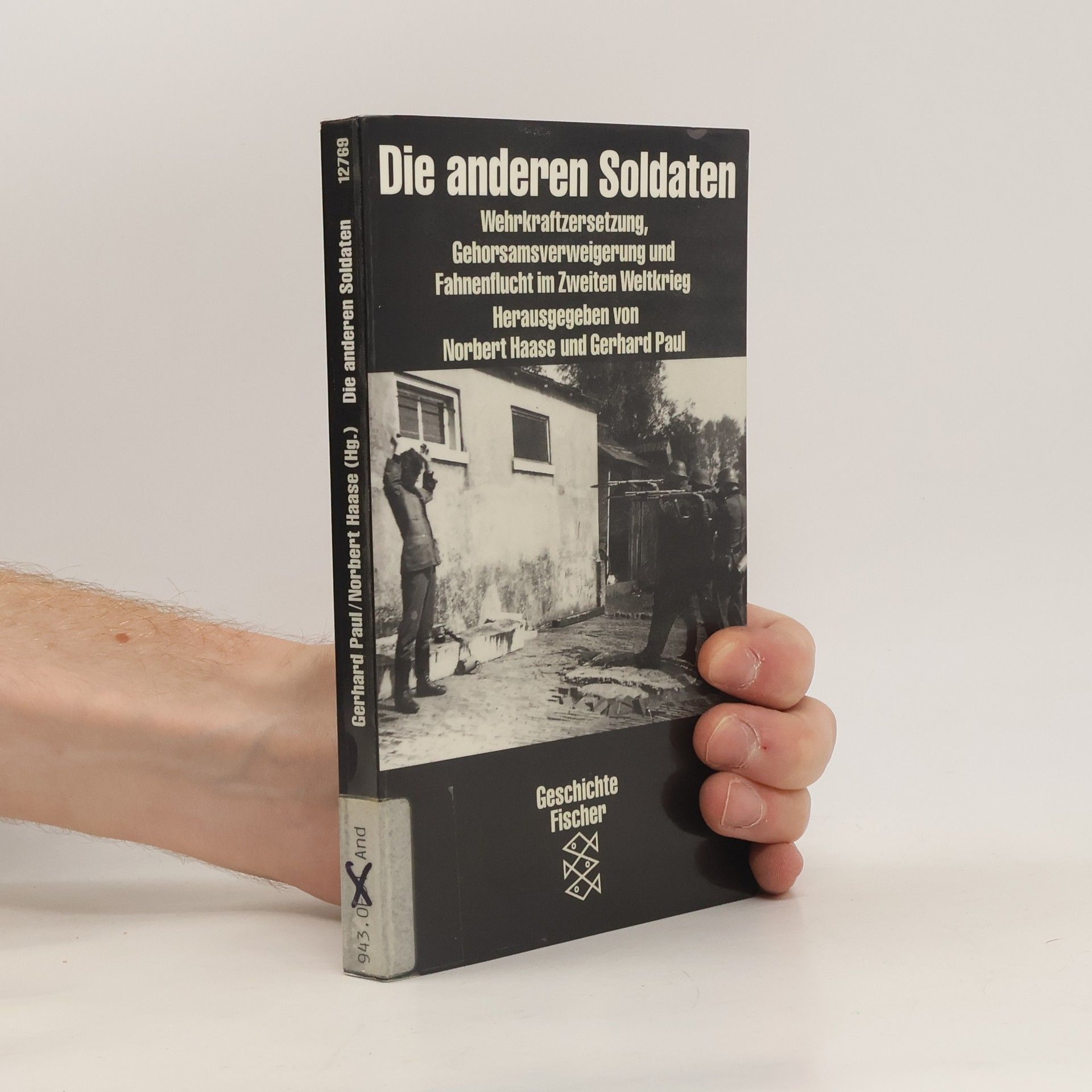 Fietje Ausländer Die Zeit des Nationalsozialismus: Die anderen Soldaten