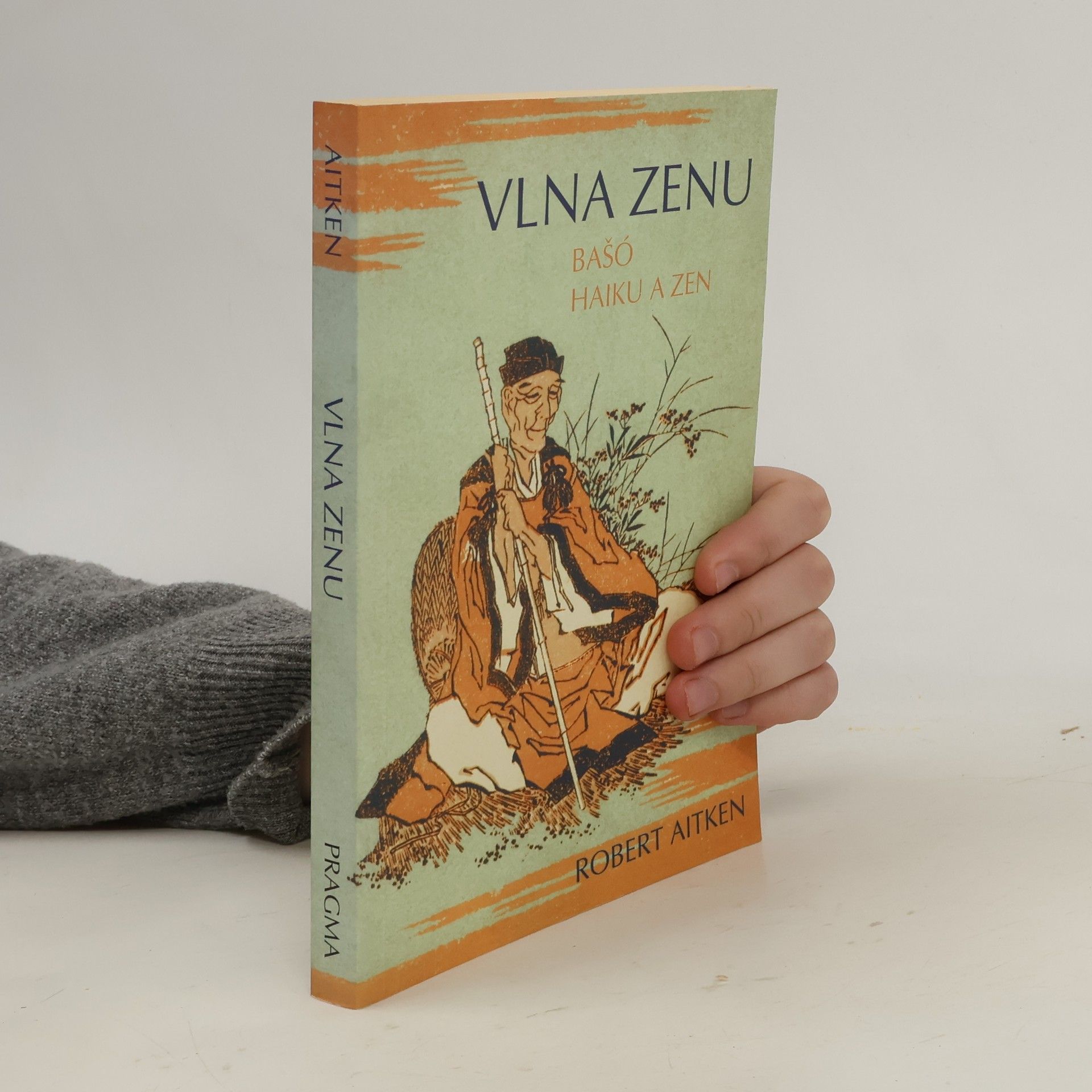 Robert Baker Dairyu Chotan Aitken Vlna zenu. Bašó, haiku a zen