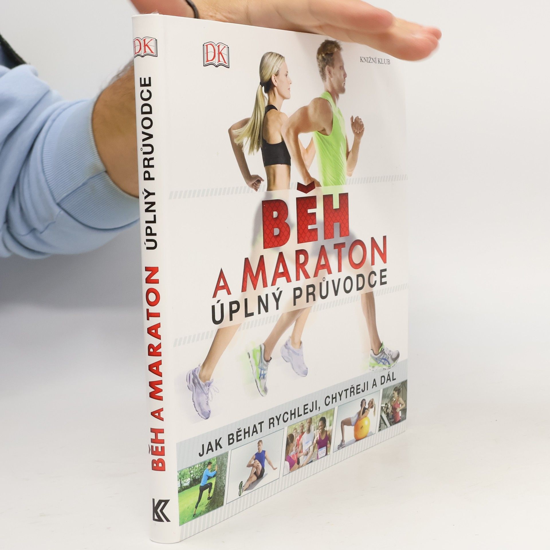 Various authors Běh a maraton : Úplný průvodce