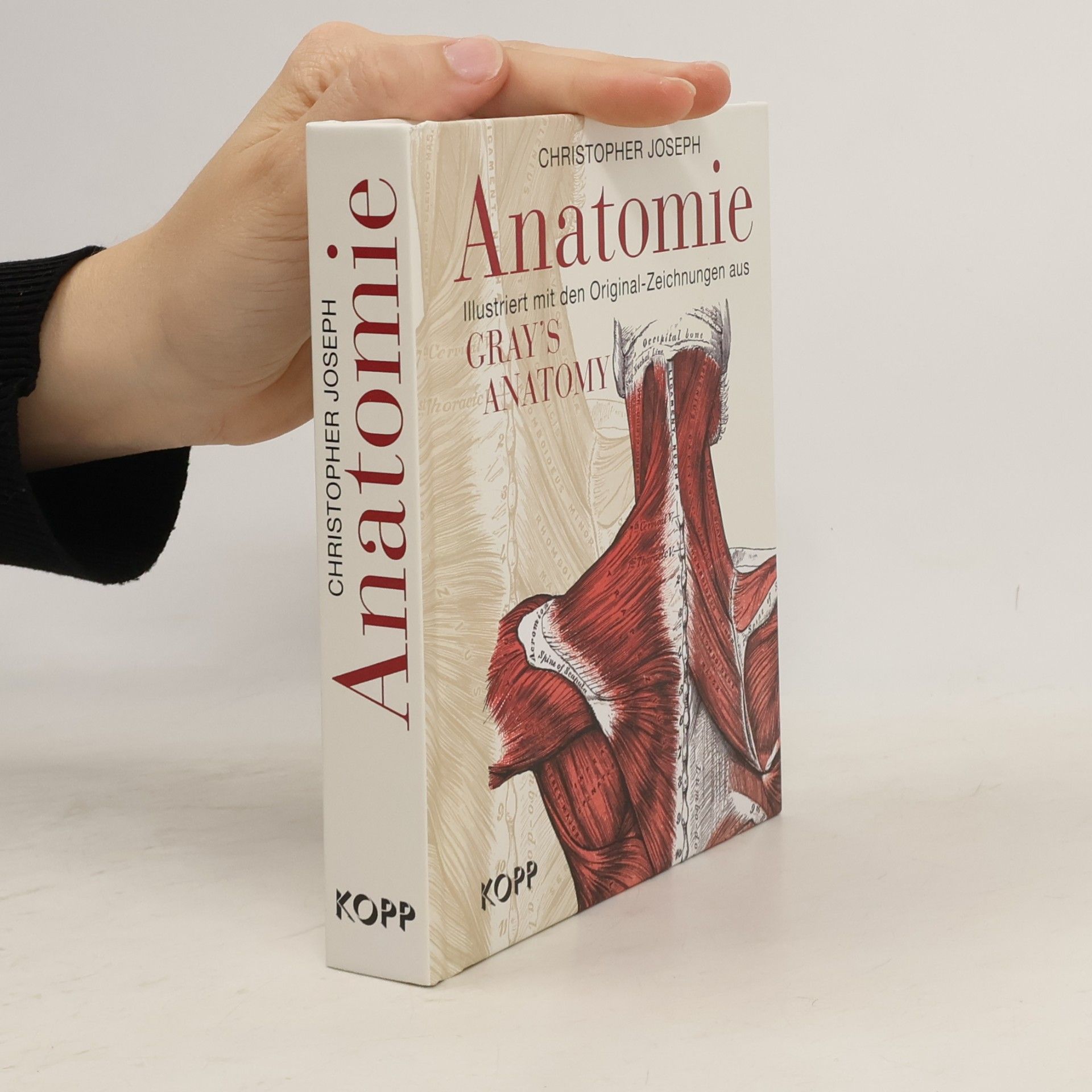 Christopher Joseph Anatomie. Ilustriert mit den Original-Zeichnungen aus Gray's Anatomy