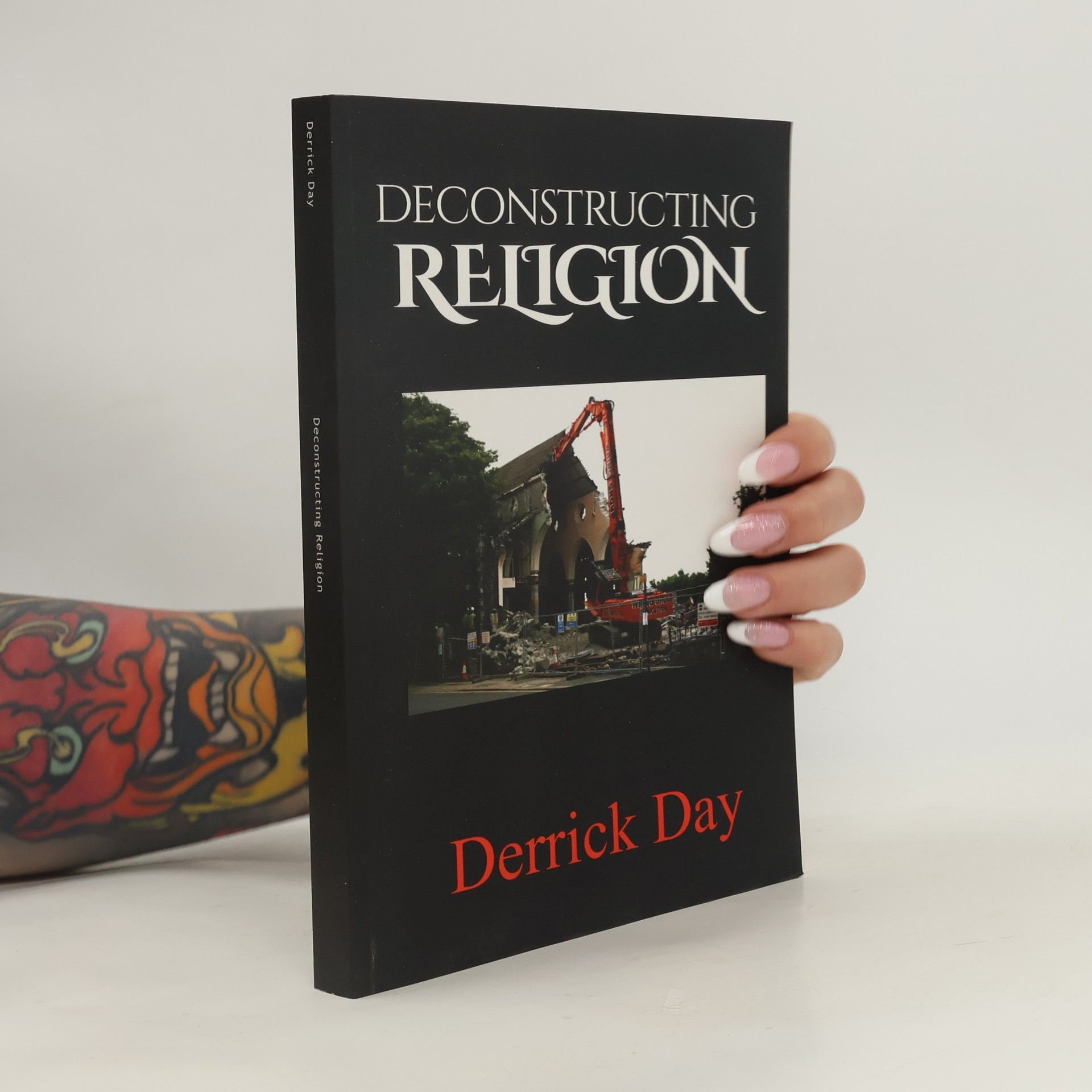 Derrick E. Day Deconstructing Religion