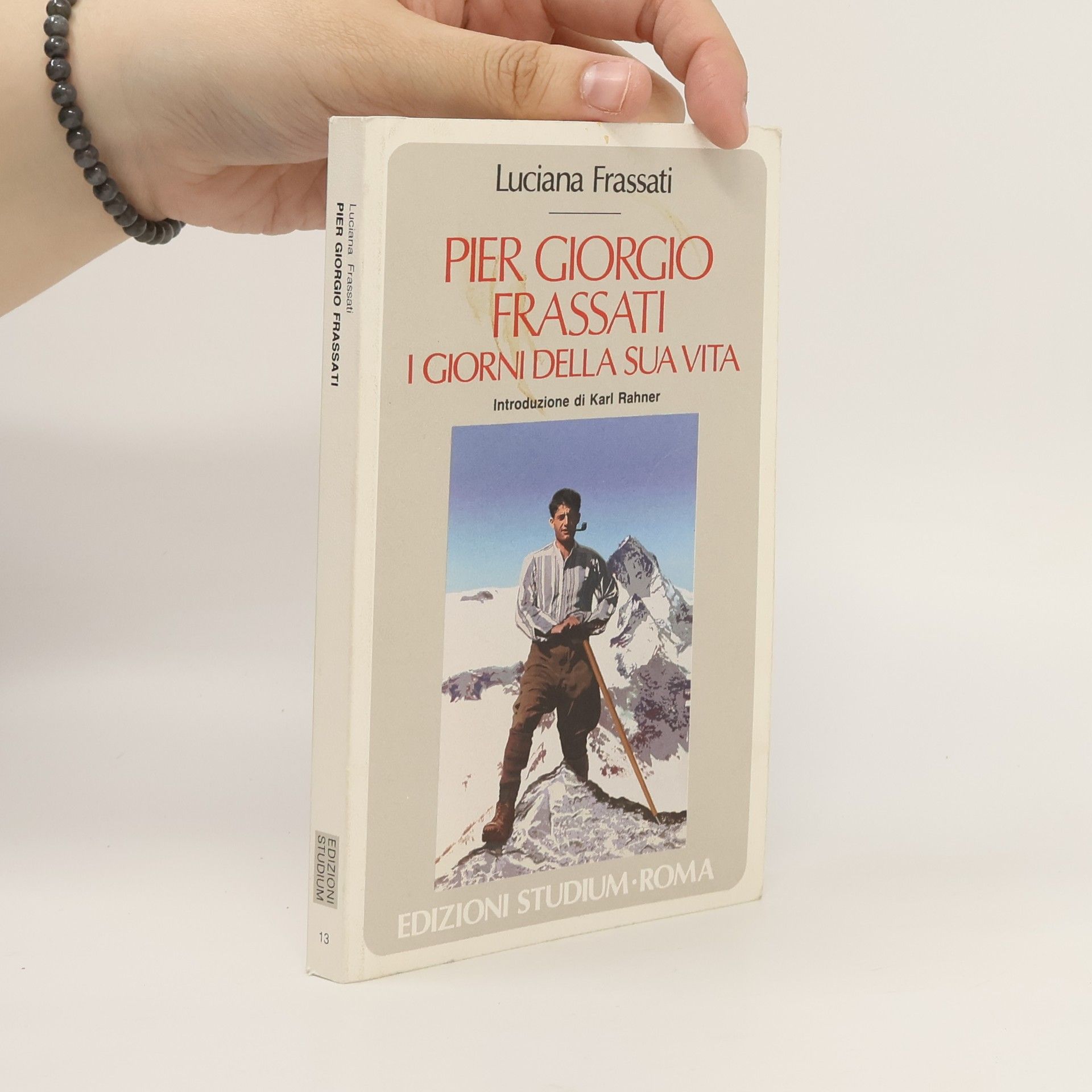 Luciana Frassati Coscienza del tempo: Pier Giorgio Frassati