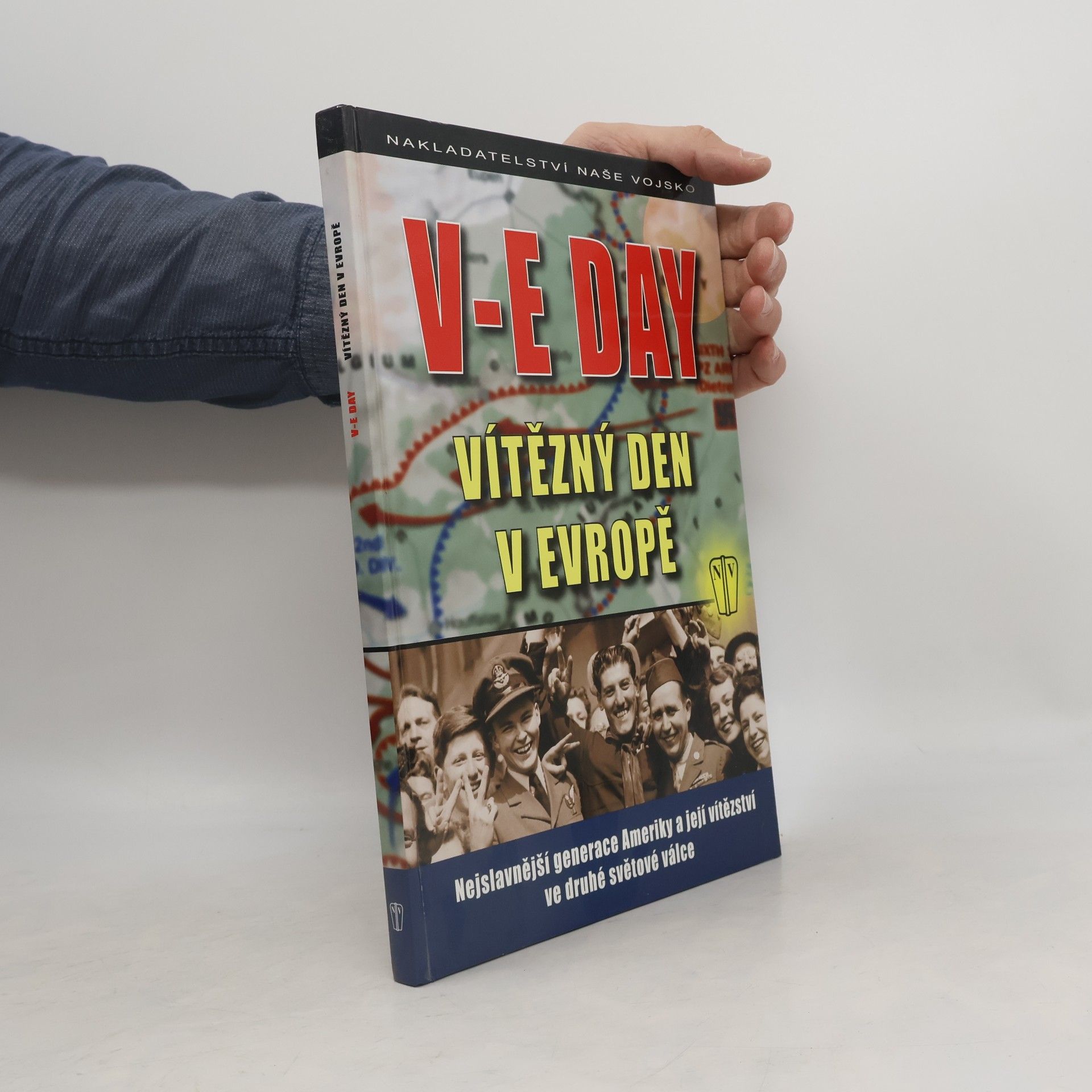 Autorenkollektiv V-E Day Vítězný den v Evropě