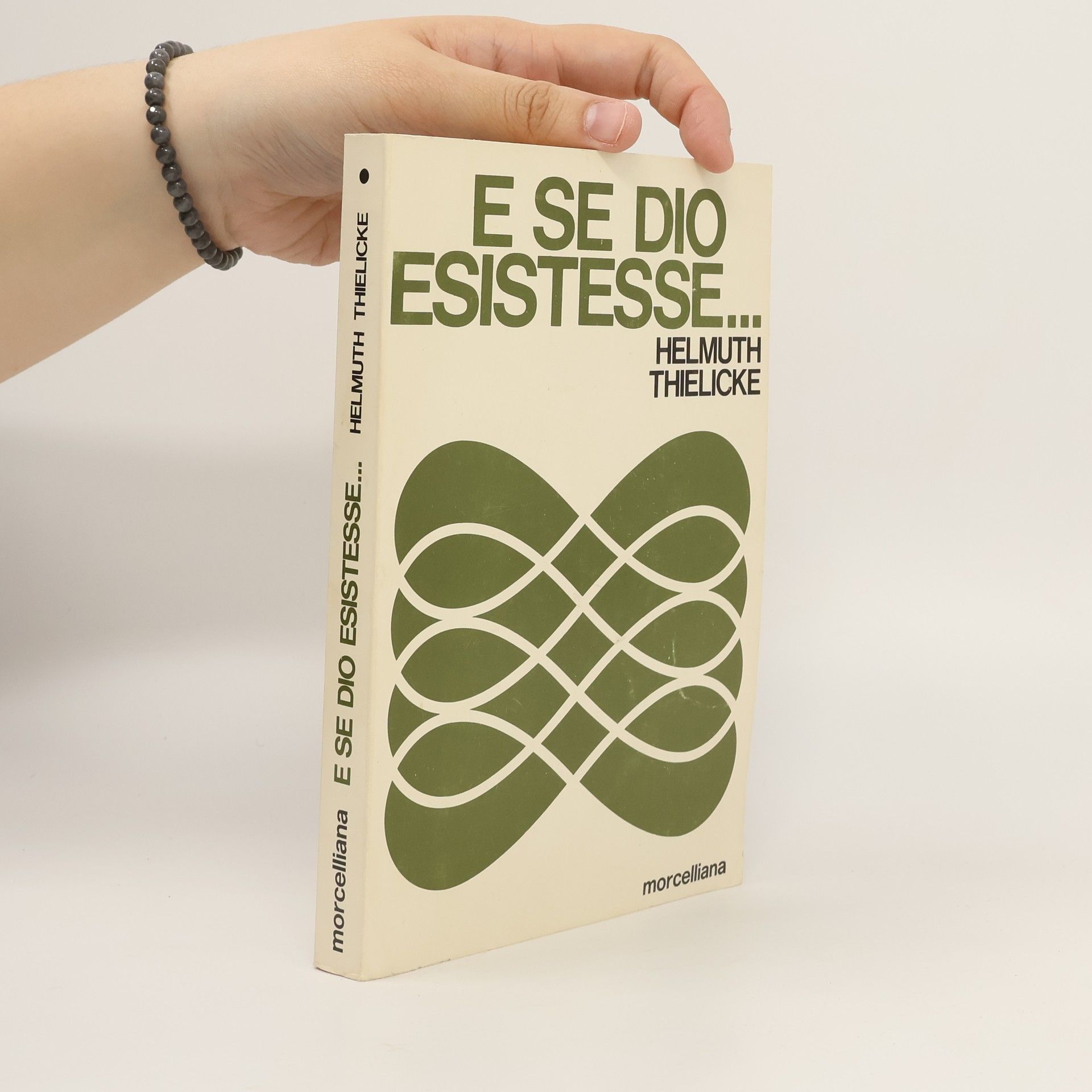Helmut Thielicke E se Dio esistesse...
