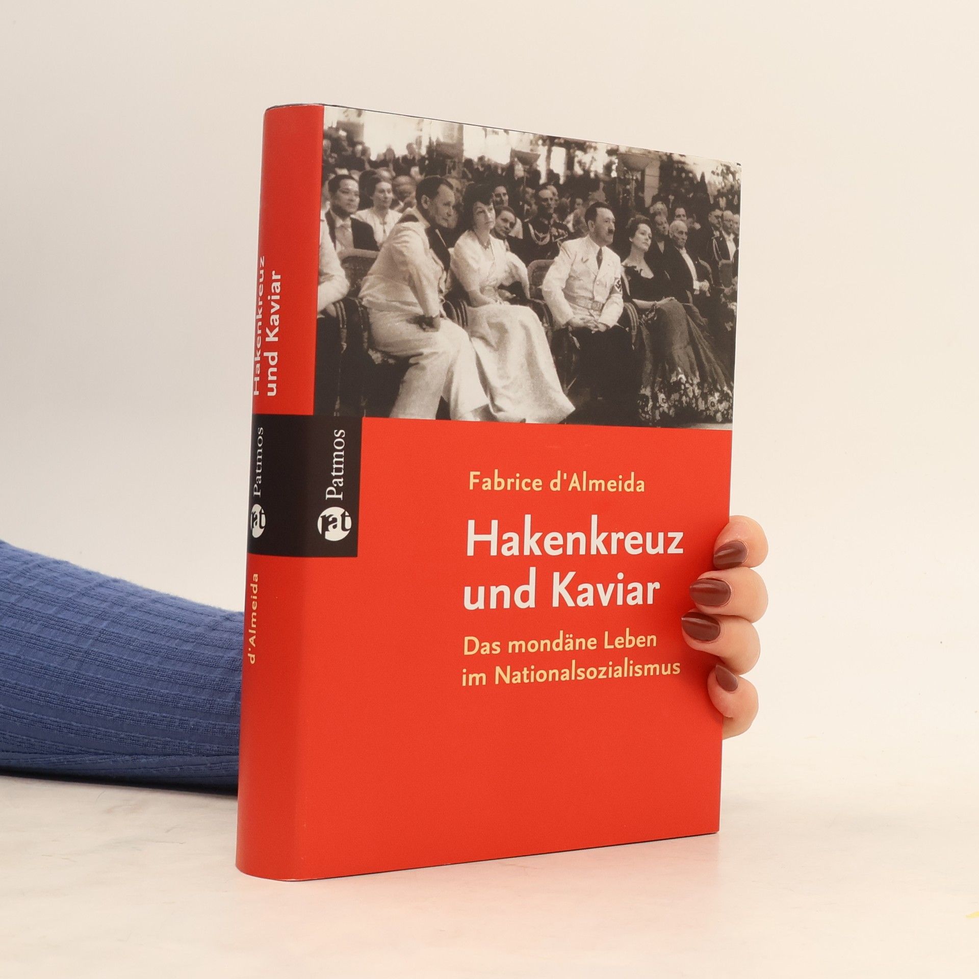 Fabrice d'. Almeida Hakenkreuz und Kaviar