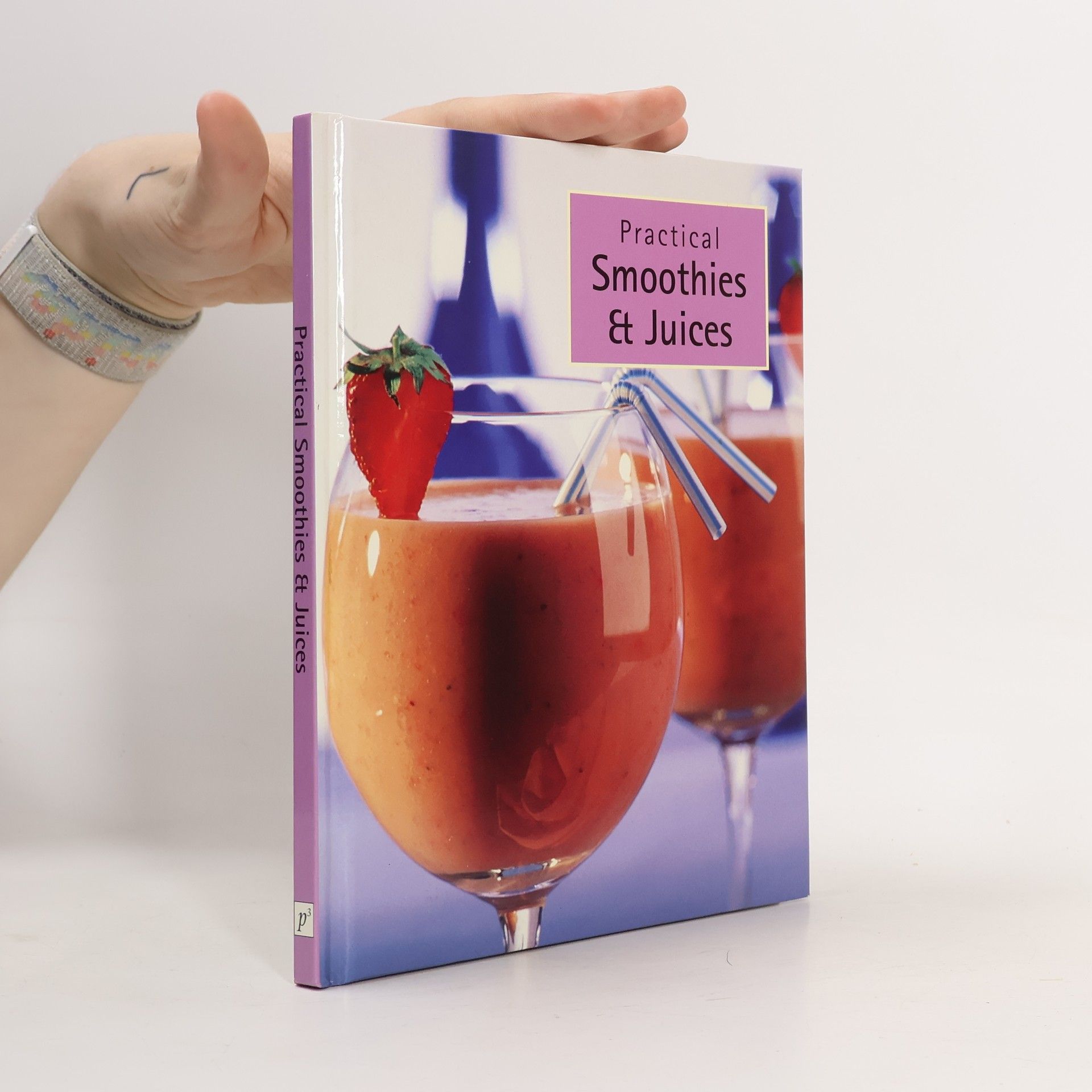 Unknown Author Practical Smoothies & Juices