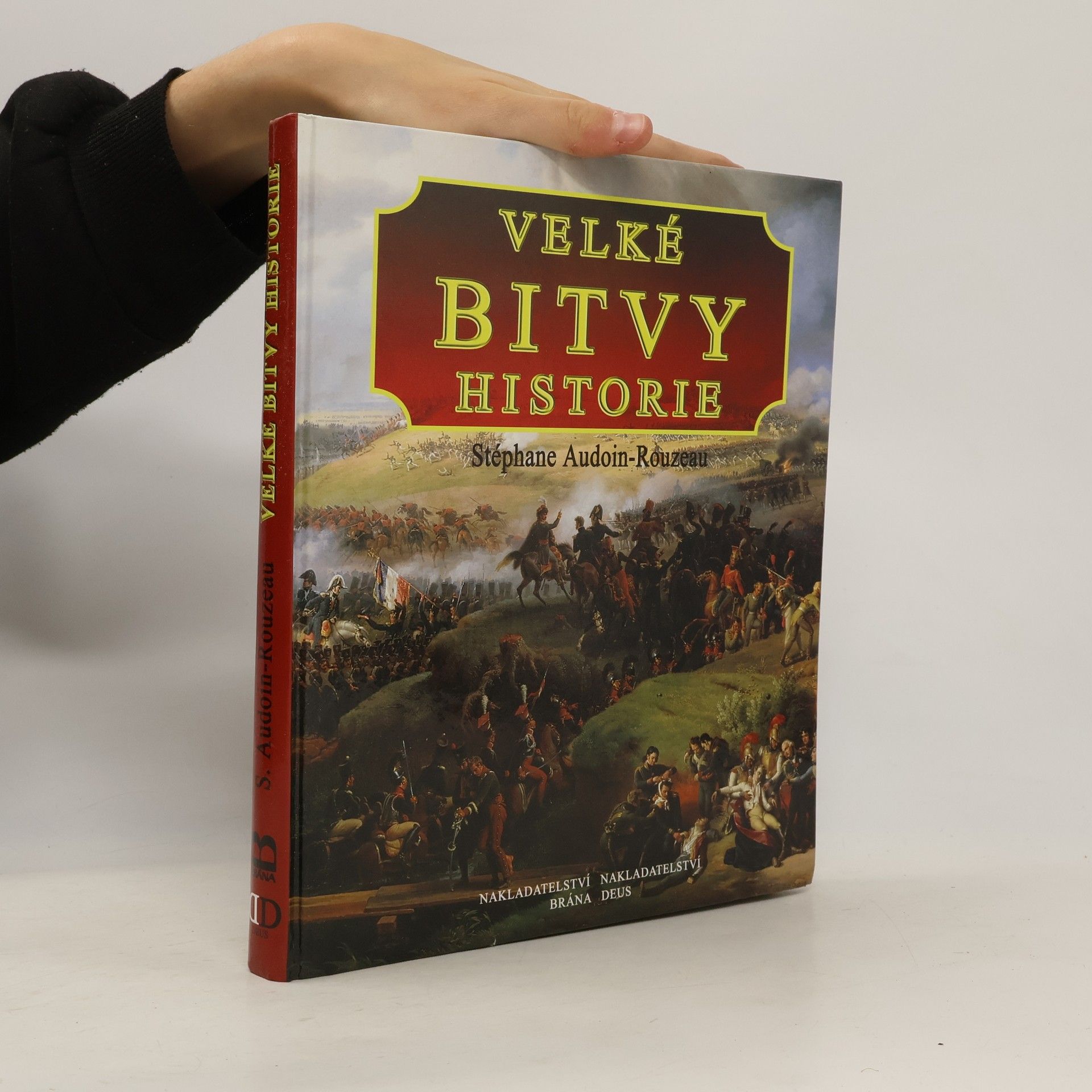 Stéphane Audoin-Rouzeau Velké bitvy historie