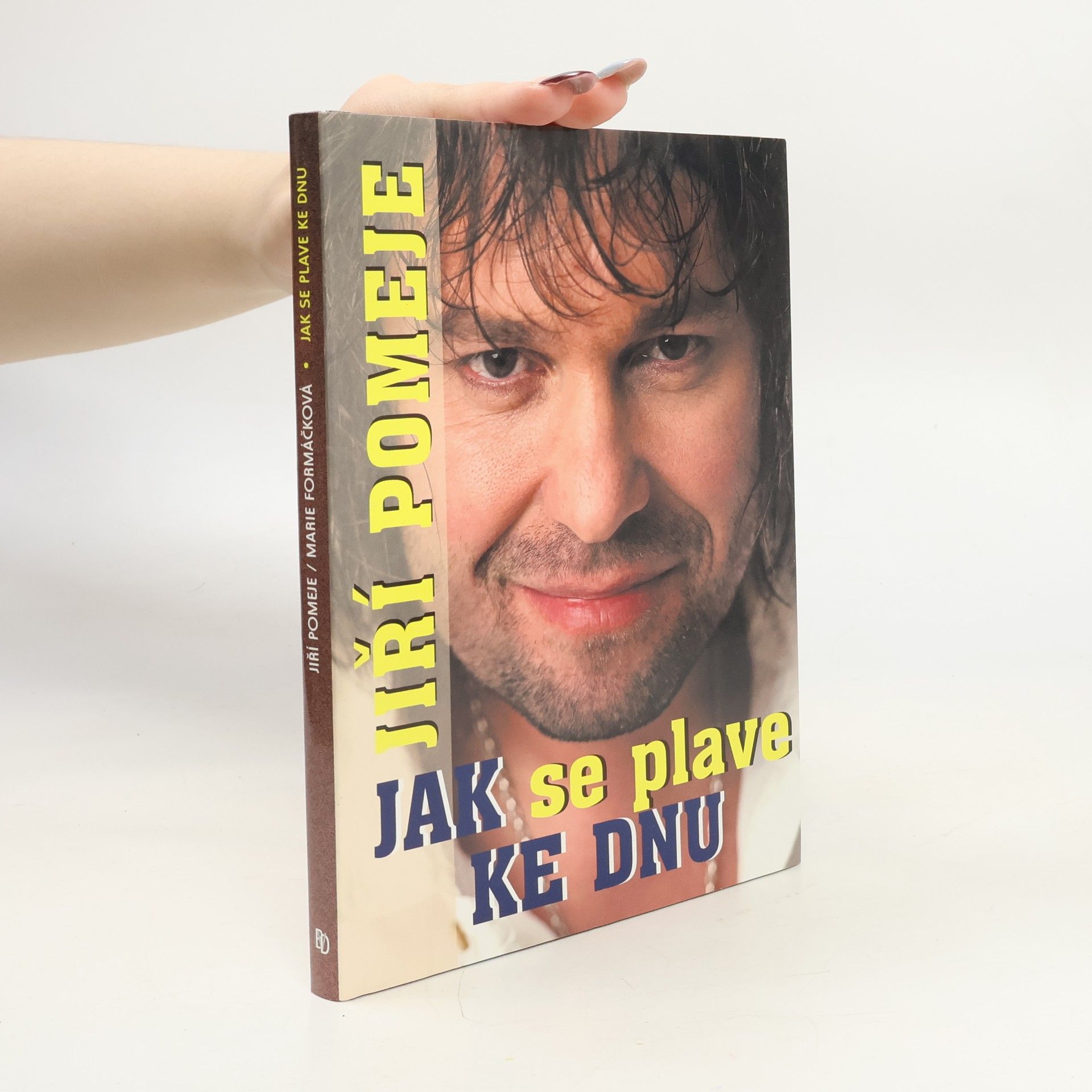 Jiří Pomeje Jak se plave ke dnu