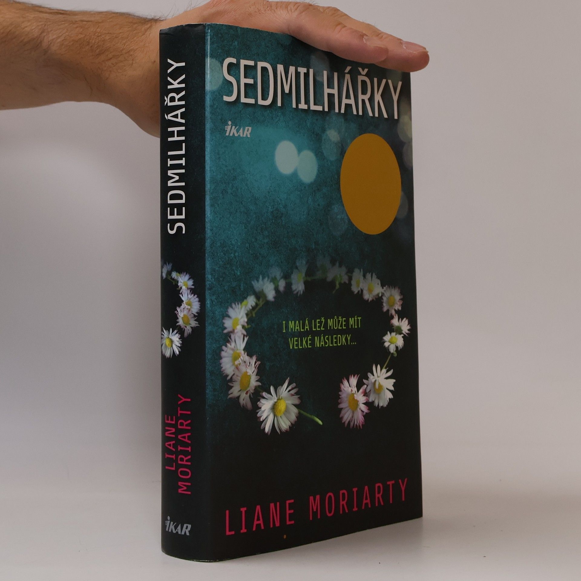 Liane Moriarty Sedmilhářky