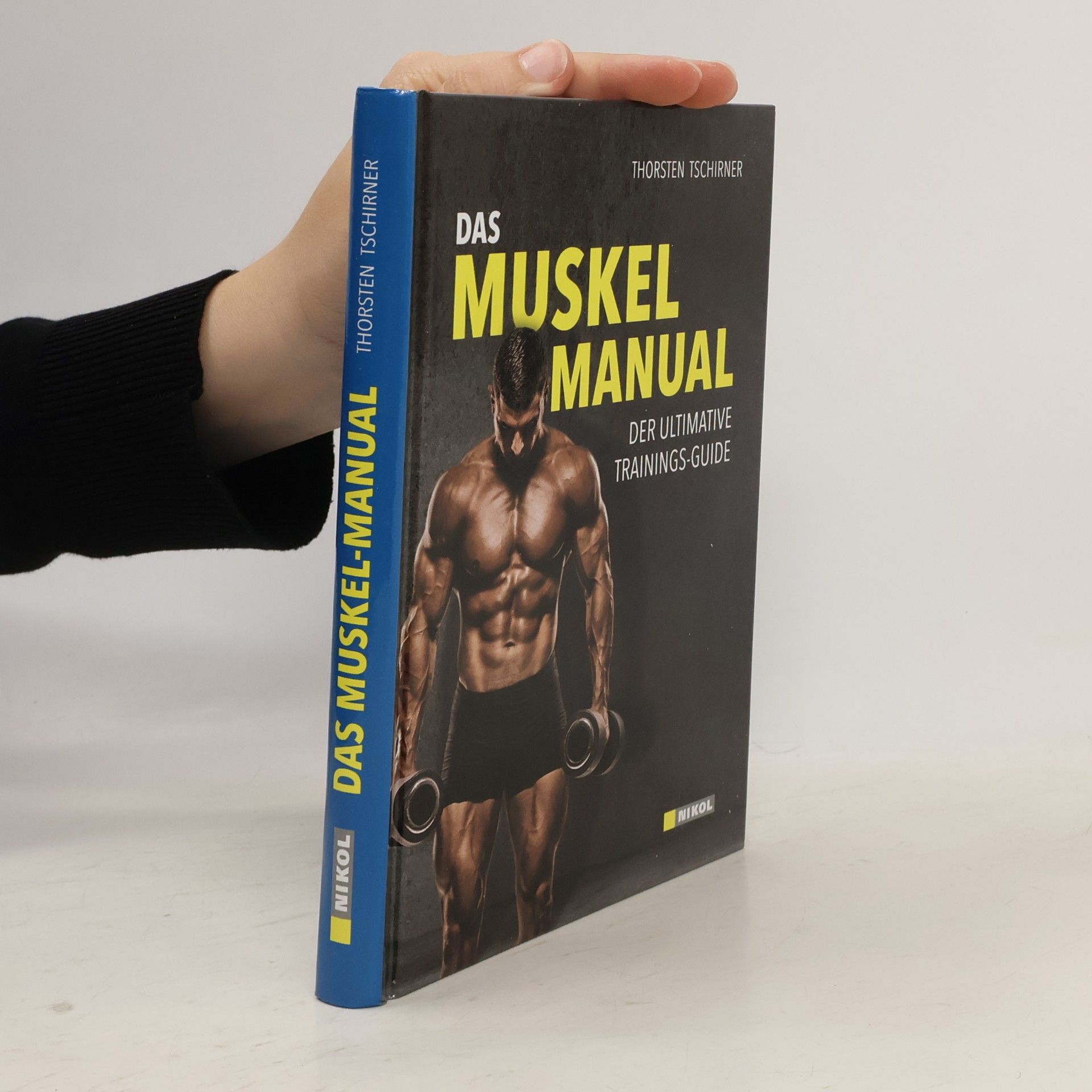 Thorsten Tschirner Das Muskel-Manual