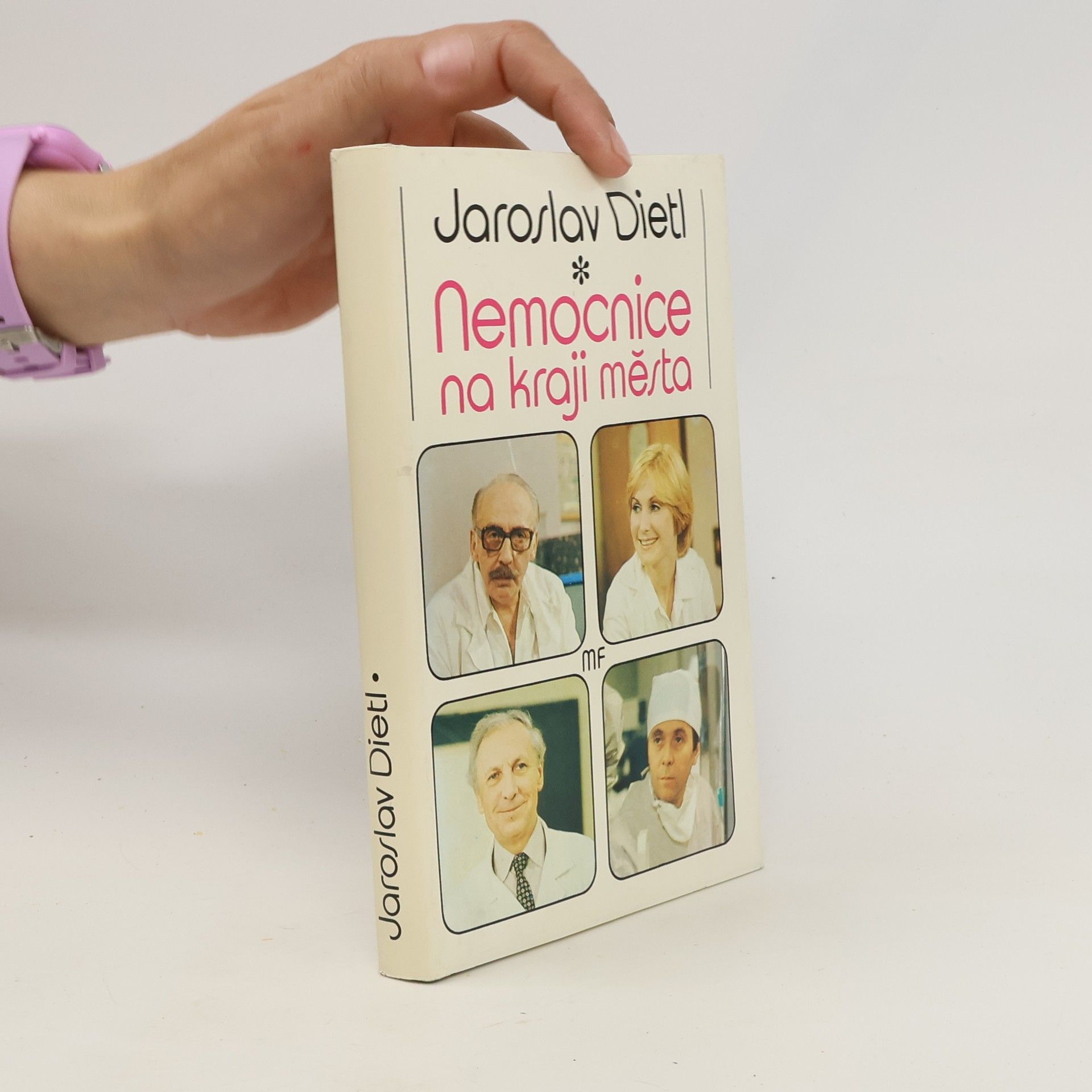 Jaroslav Dietl Nemocnice na kraji města