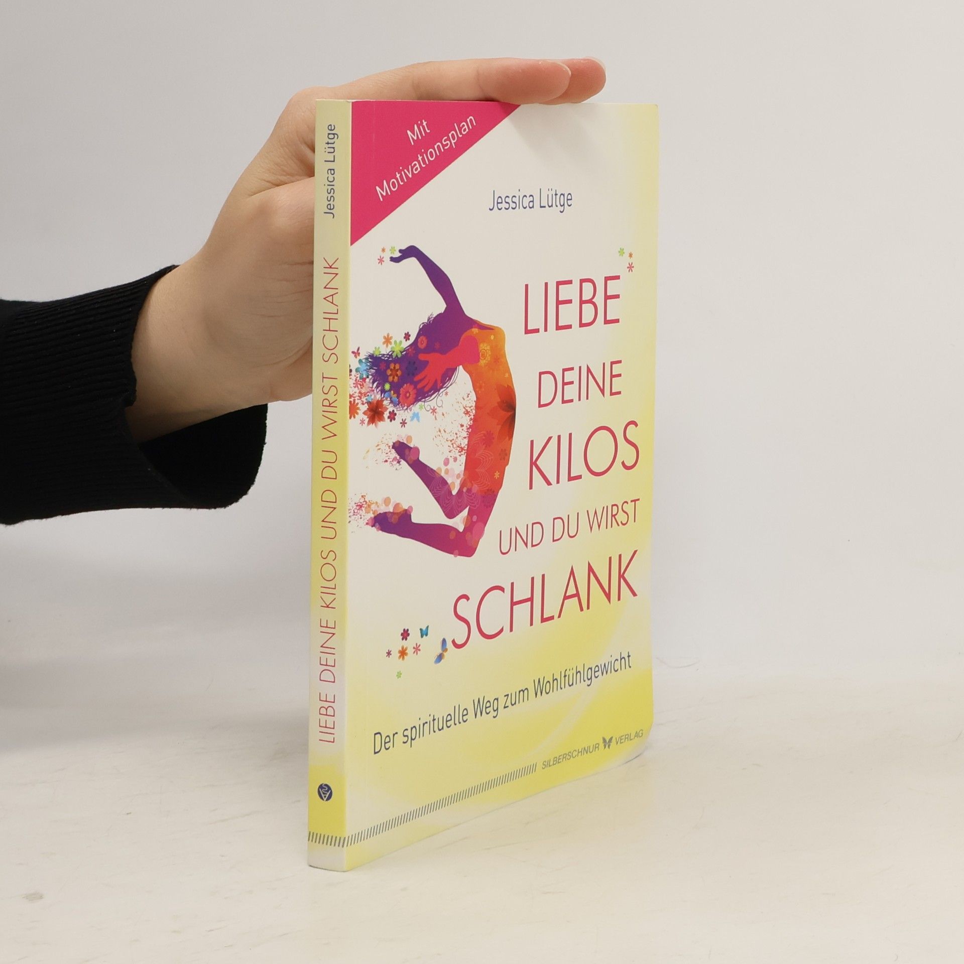 Jessica Dr. Lütge Liebe deine Kilos und du wirst schlank