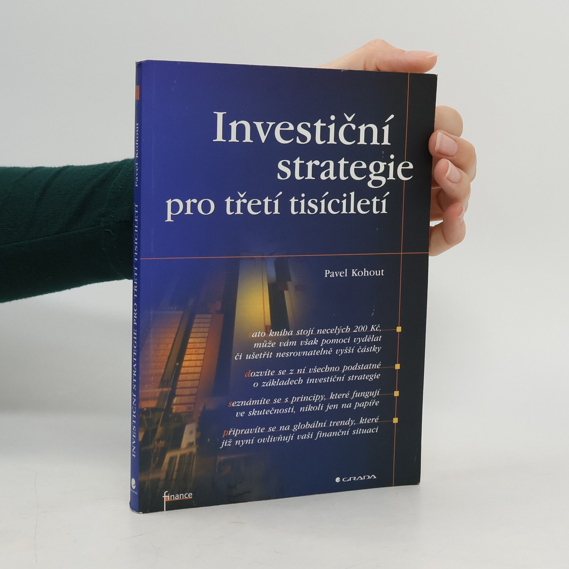 Pavel Kohout Investiční strategie pro třetí tisíciletí