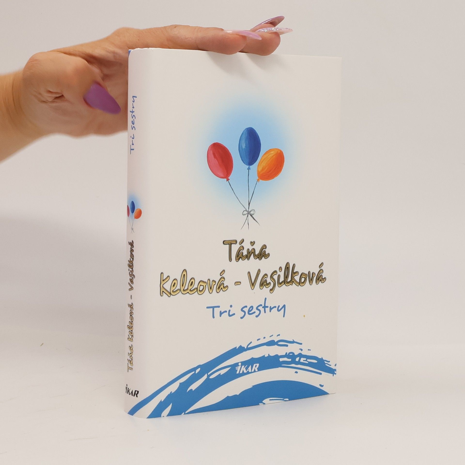 Táňa Keleová-Vasilková Tri sestry