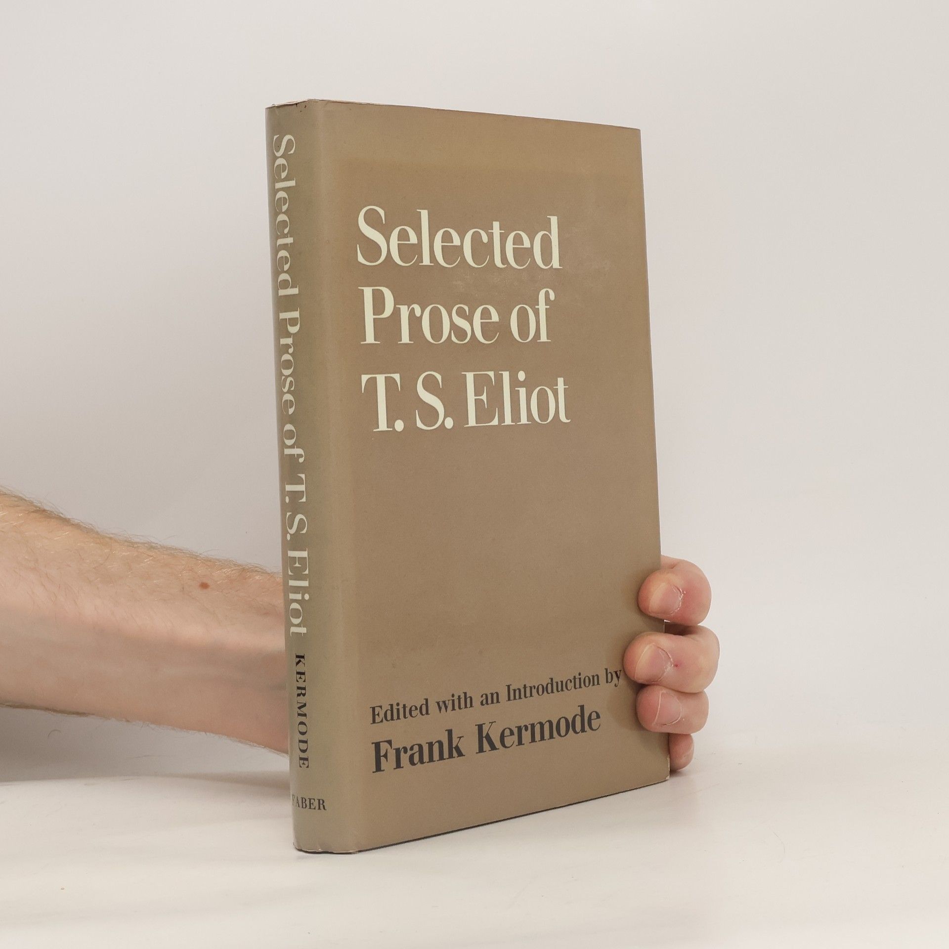 Thomas Stearns Eliot Selected Prose of T.S. Eliot