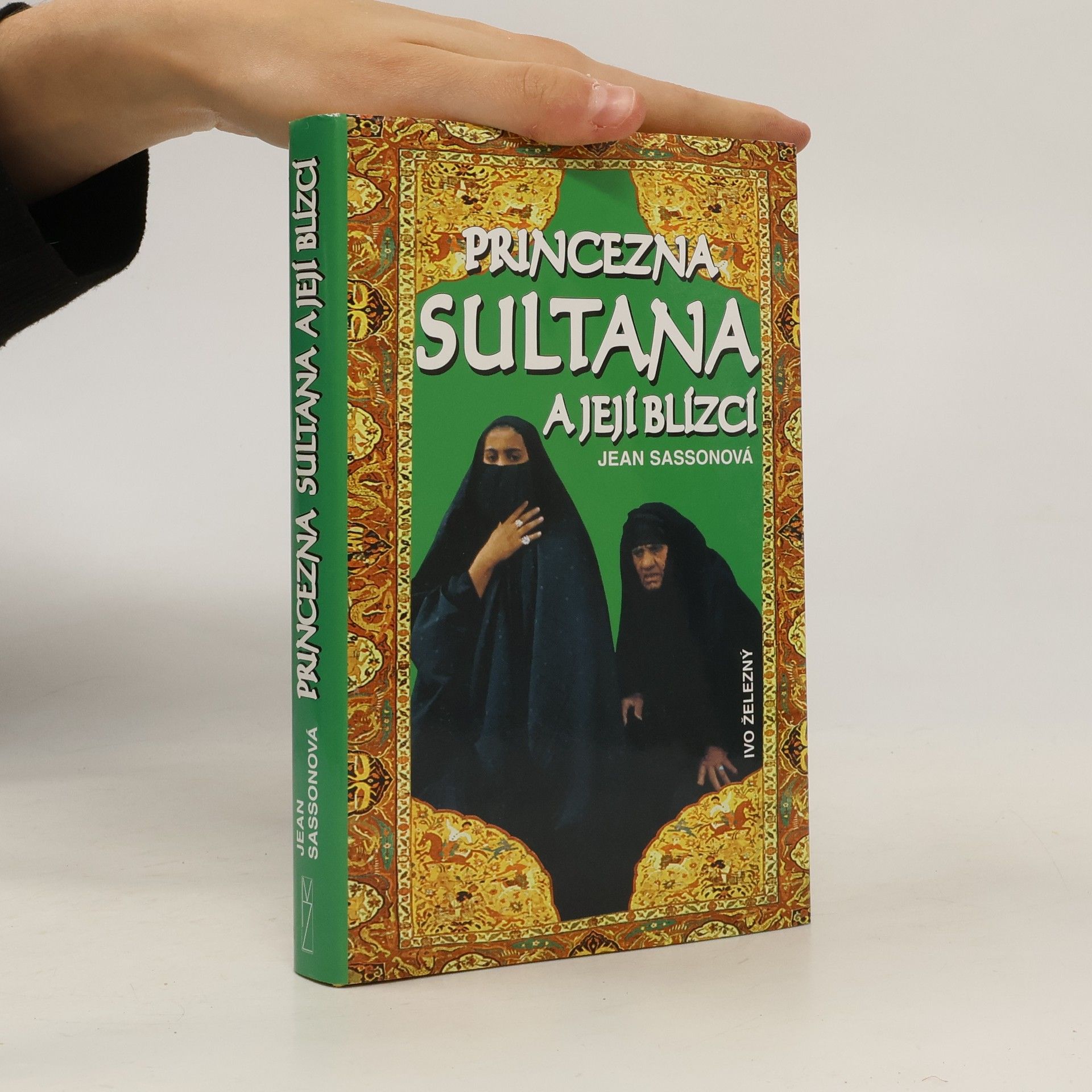 Jean Sasson Princezna Sultana a její blízcí